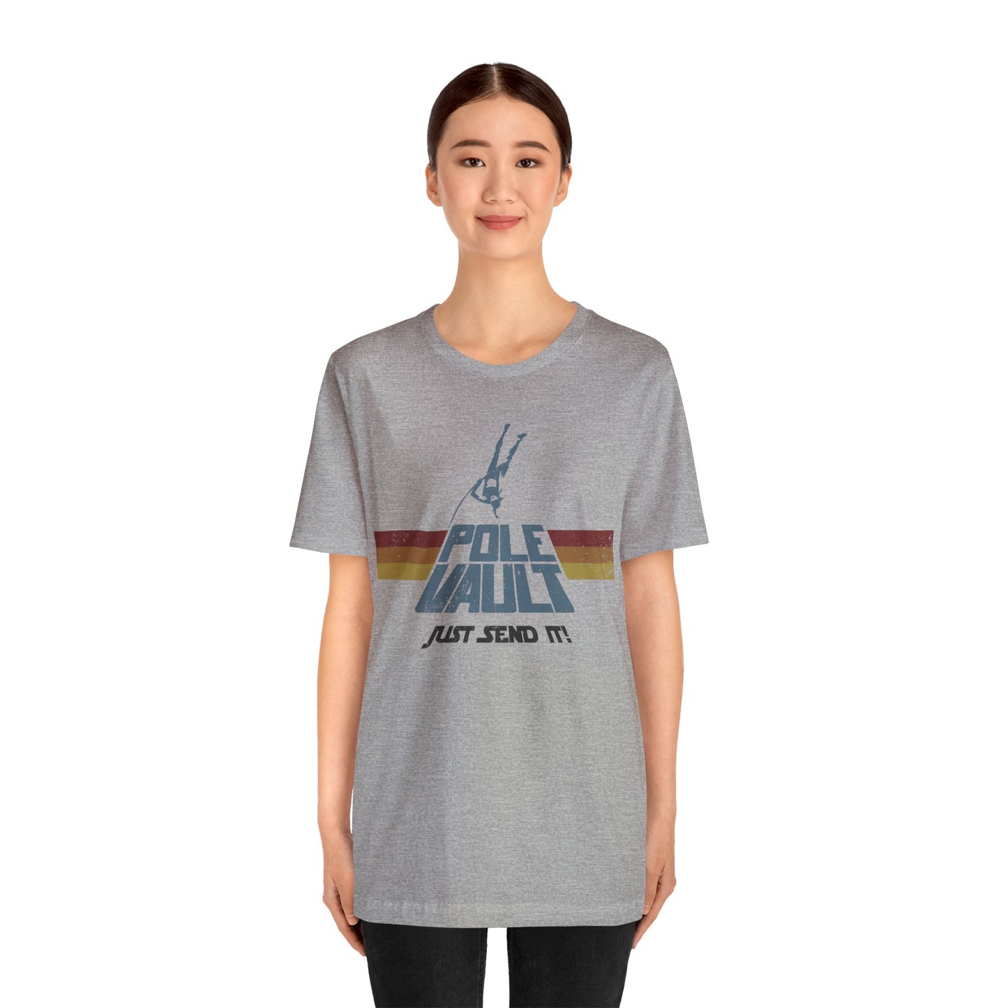 Pole Vault Just Send It Girl - Deluxe Tee