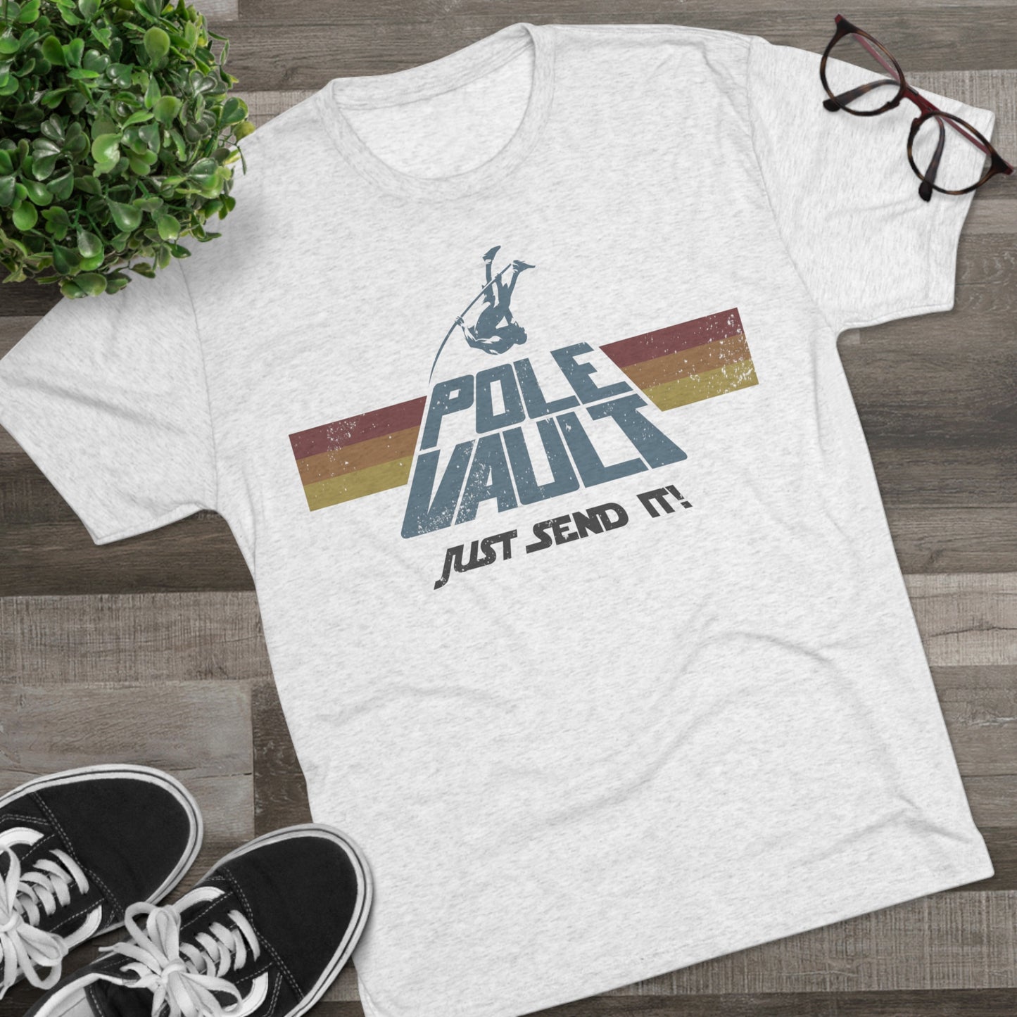 Pole Vault Just Send It Guy - Tri-Blend Tee