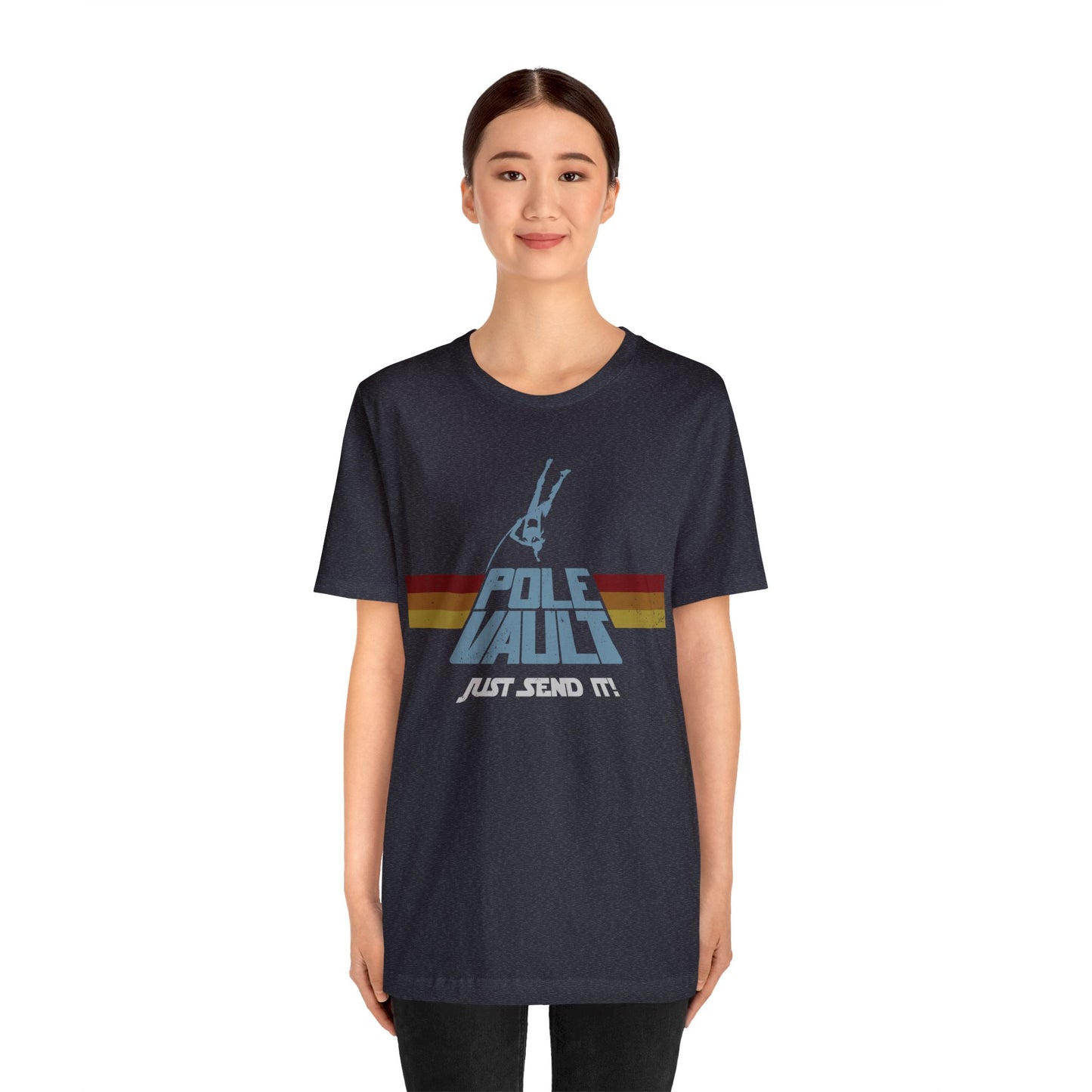 Pole Vault Just Send It Girl - Deluxe Tee