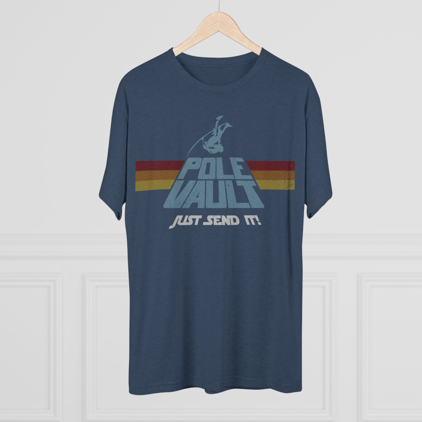 Pole Vault Just Send It Guy - Tri-Blend Tee