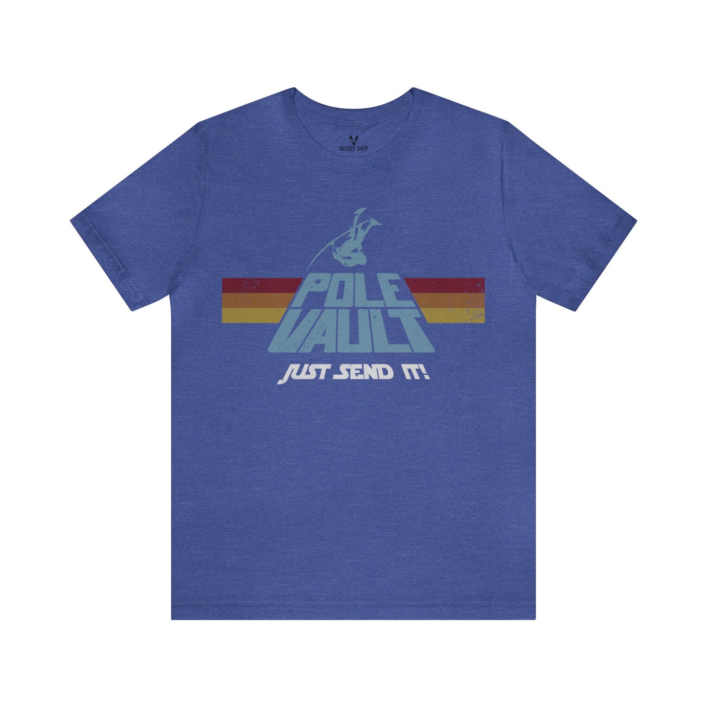 Pole Vault Just Send It Guy - Deluxe Tee