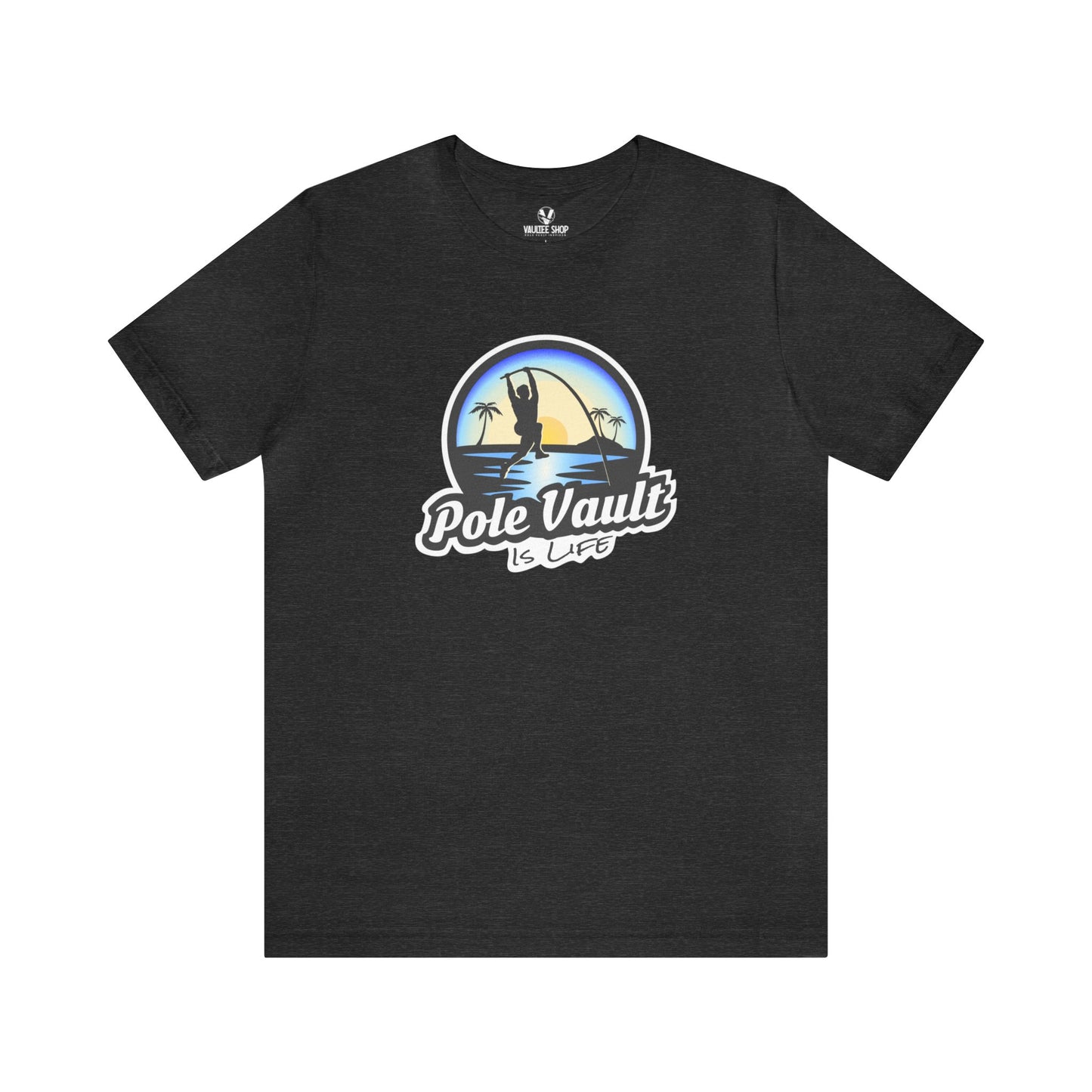 Beach Pole Vault is Life Guy - Deluxe Tee