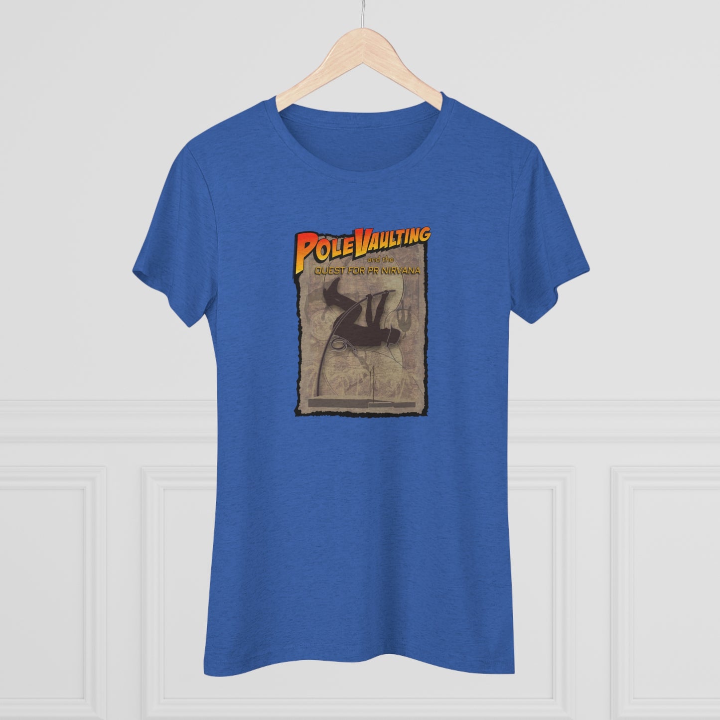 Pole Vaulting, Quest for PR Nirvana - Women's Tri-Blend Tee