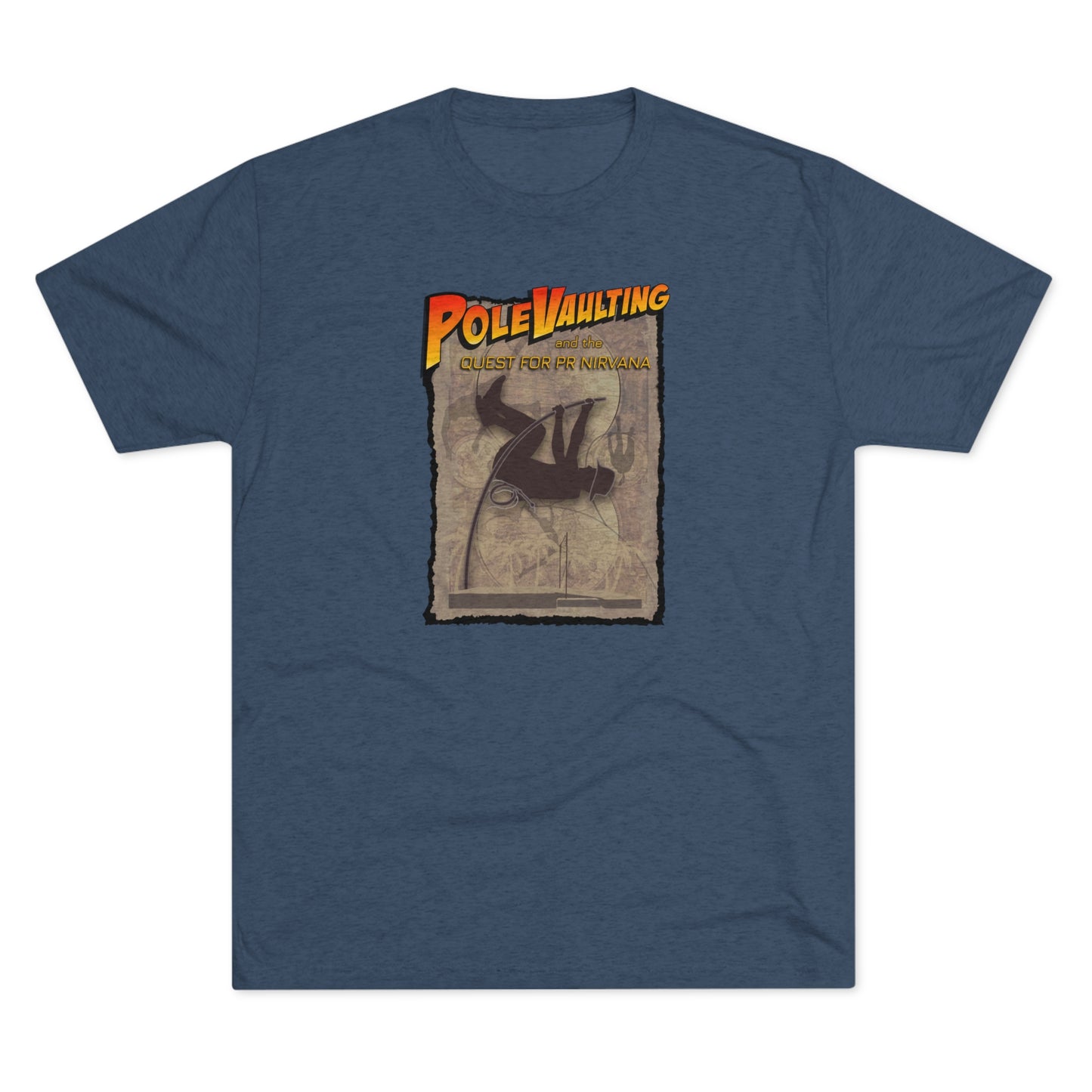 Pole Vaulting, Quest for PR Nirvana - Tri-Blend Tee