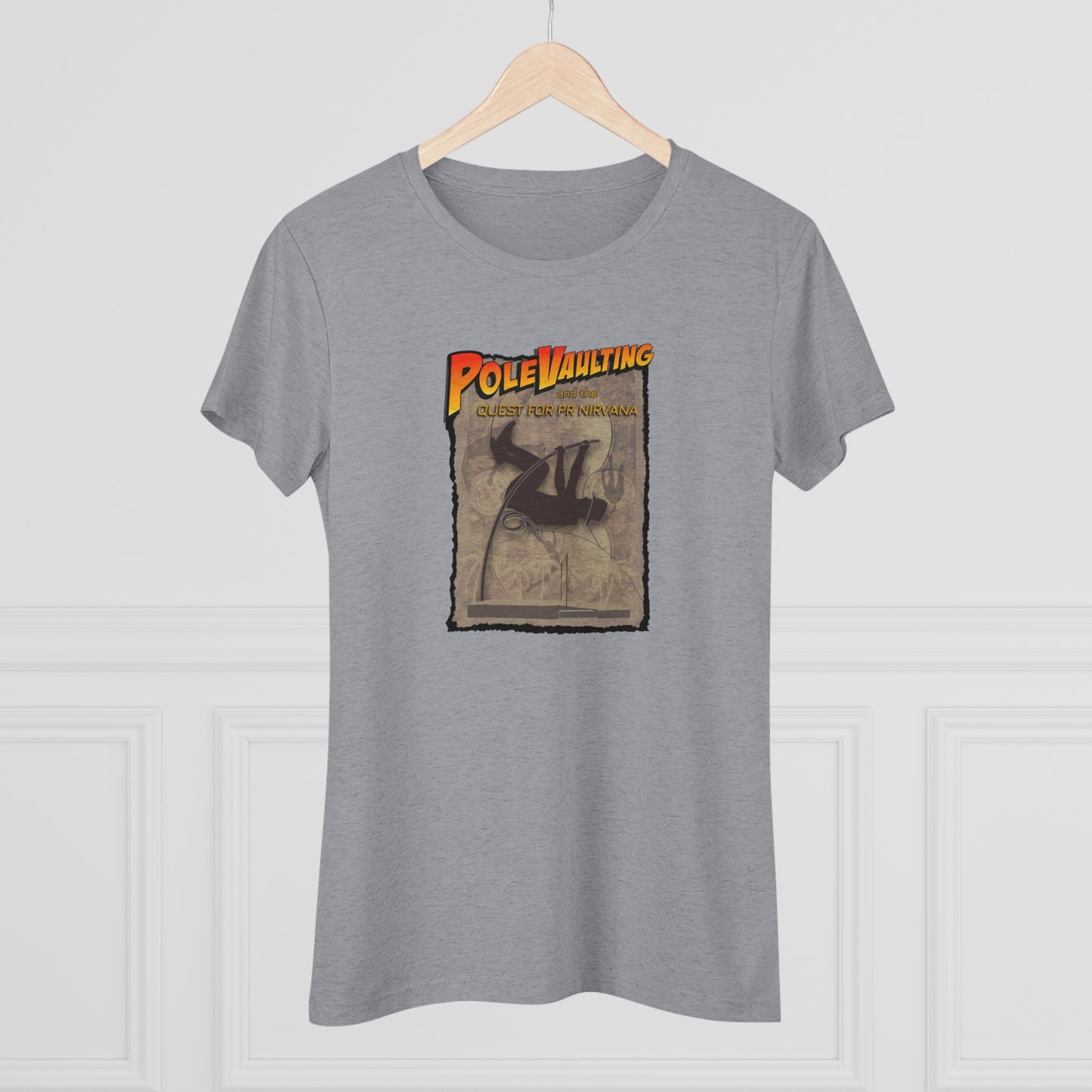 Pole Vaulting, Quest for PR Nirvana - Women's Tri-Blend Tee