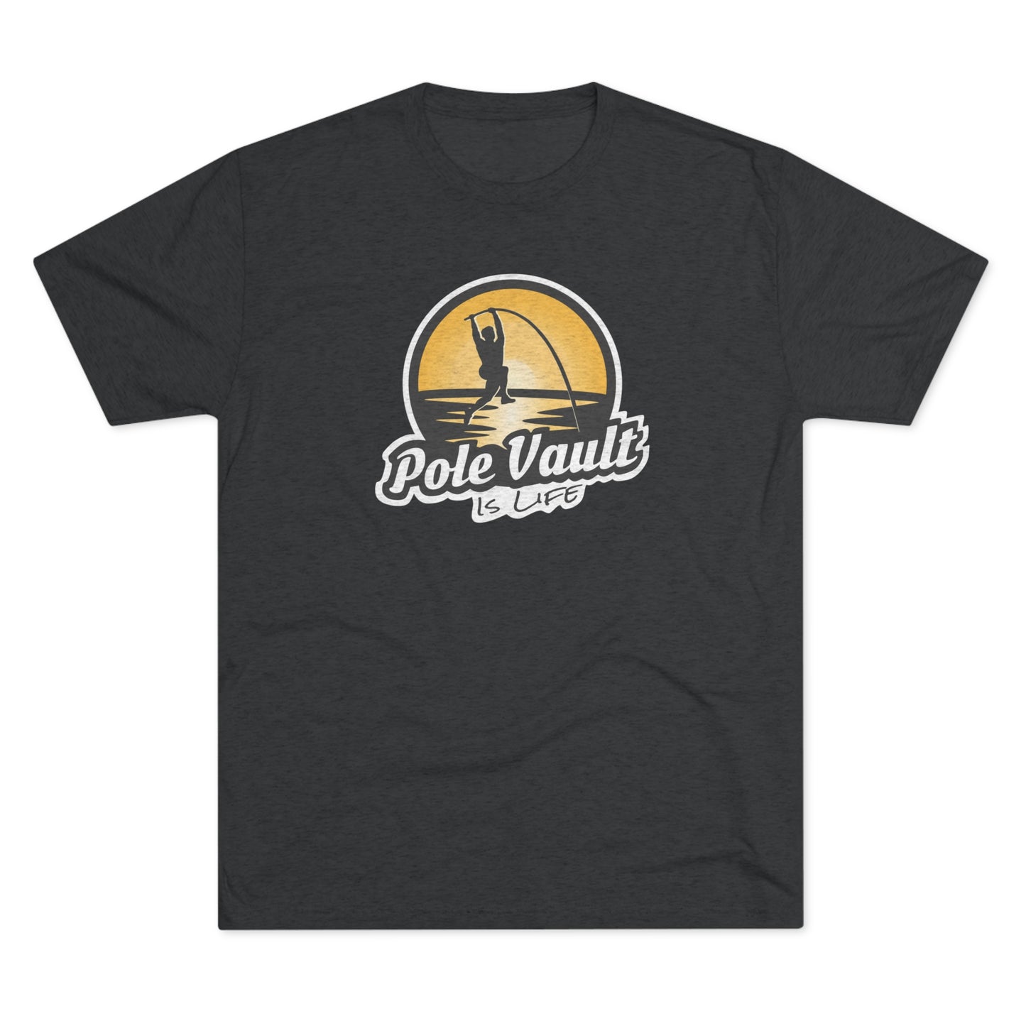 Pole Vault is Life Guy - Tri-Blend Tee