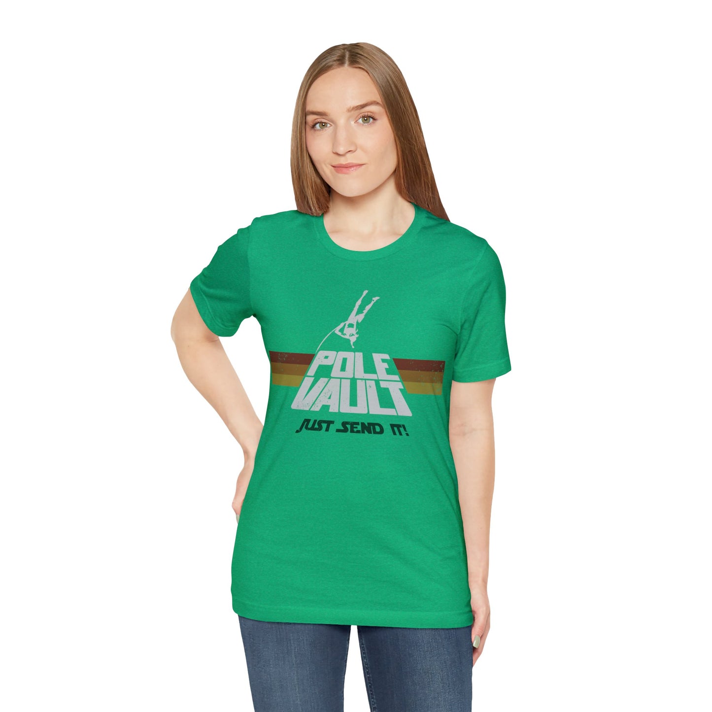 Pole Vault Just Send It Girl - Deluxe Tee