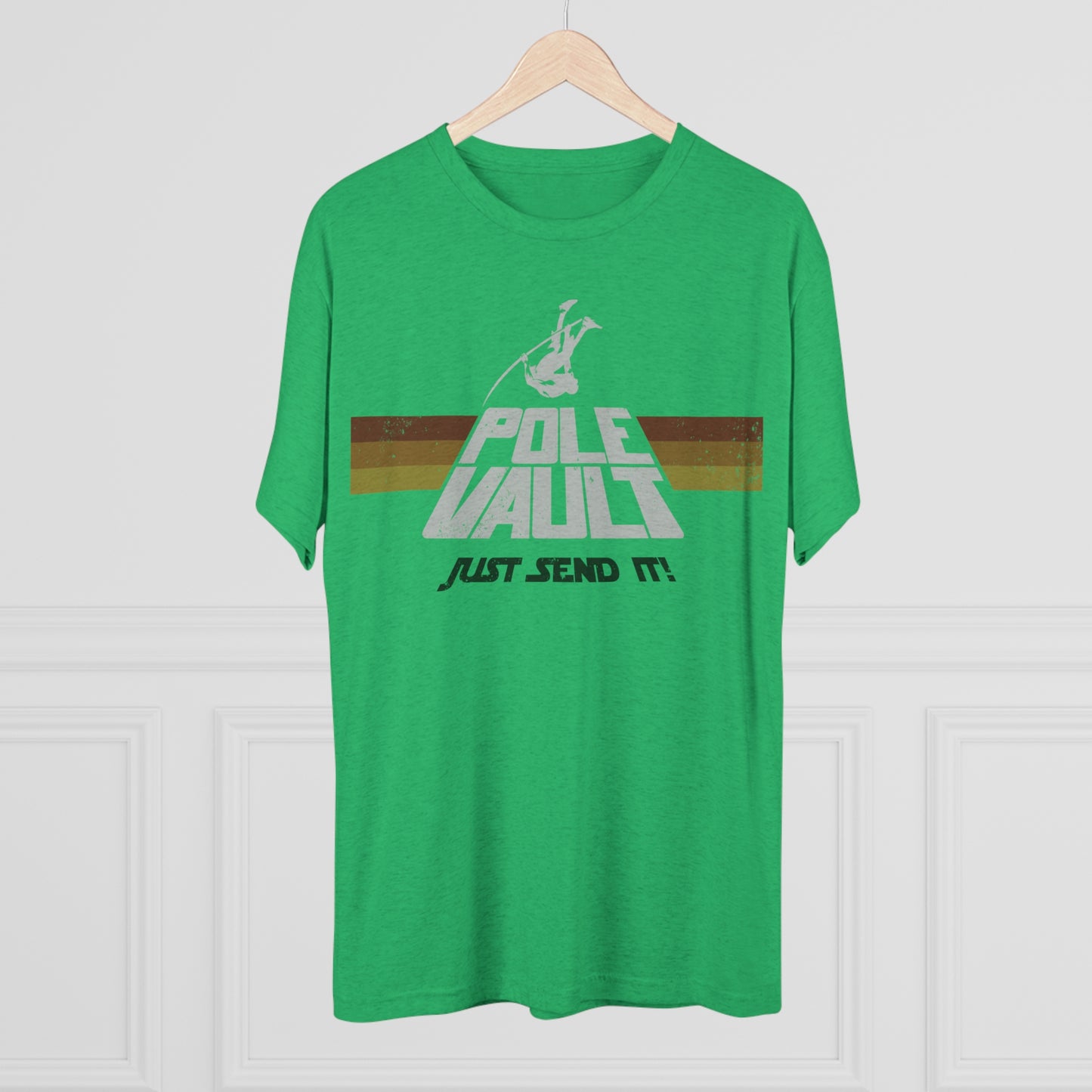 Pole Vault Just Send It Guy - Tri-Blend Tee