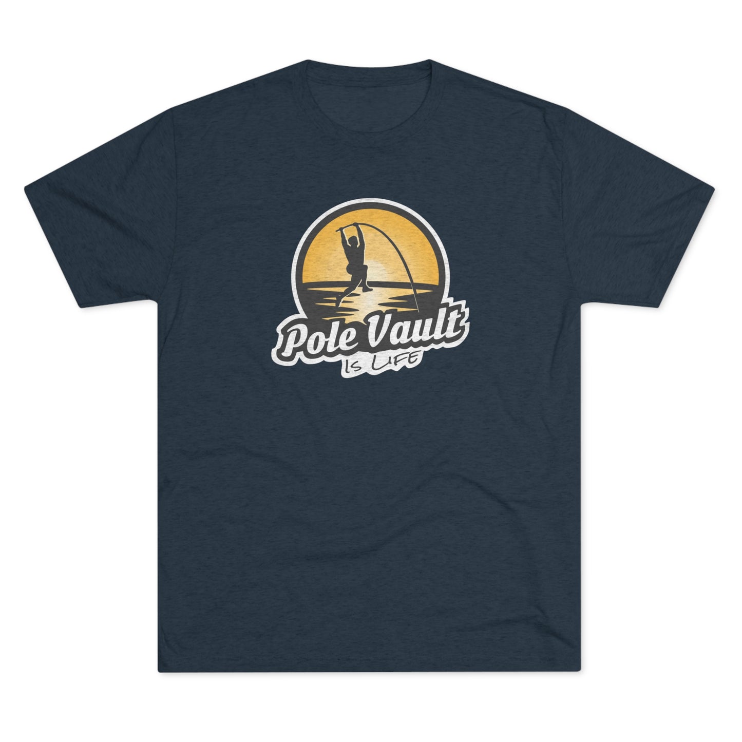 Pole Vault is Life Guy - Tri-Blend Tee