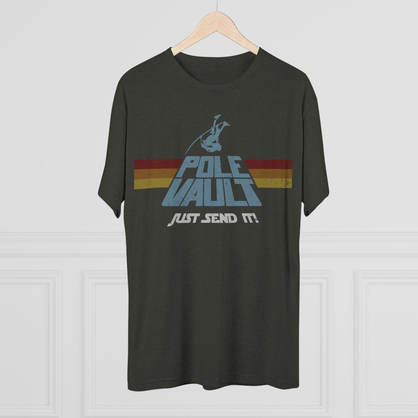 Pole Vault Just Send It Guy - Tri-Blend Tee