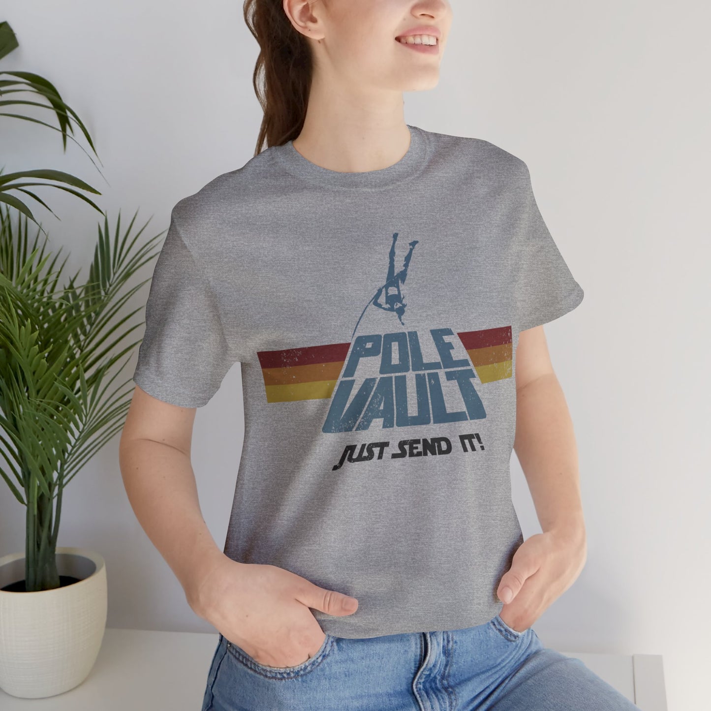Pole Vault Just Send It Girl - Deluxe Tee