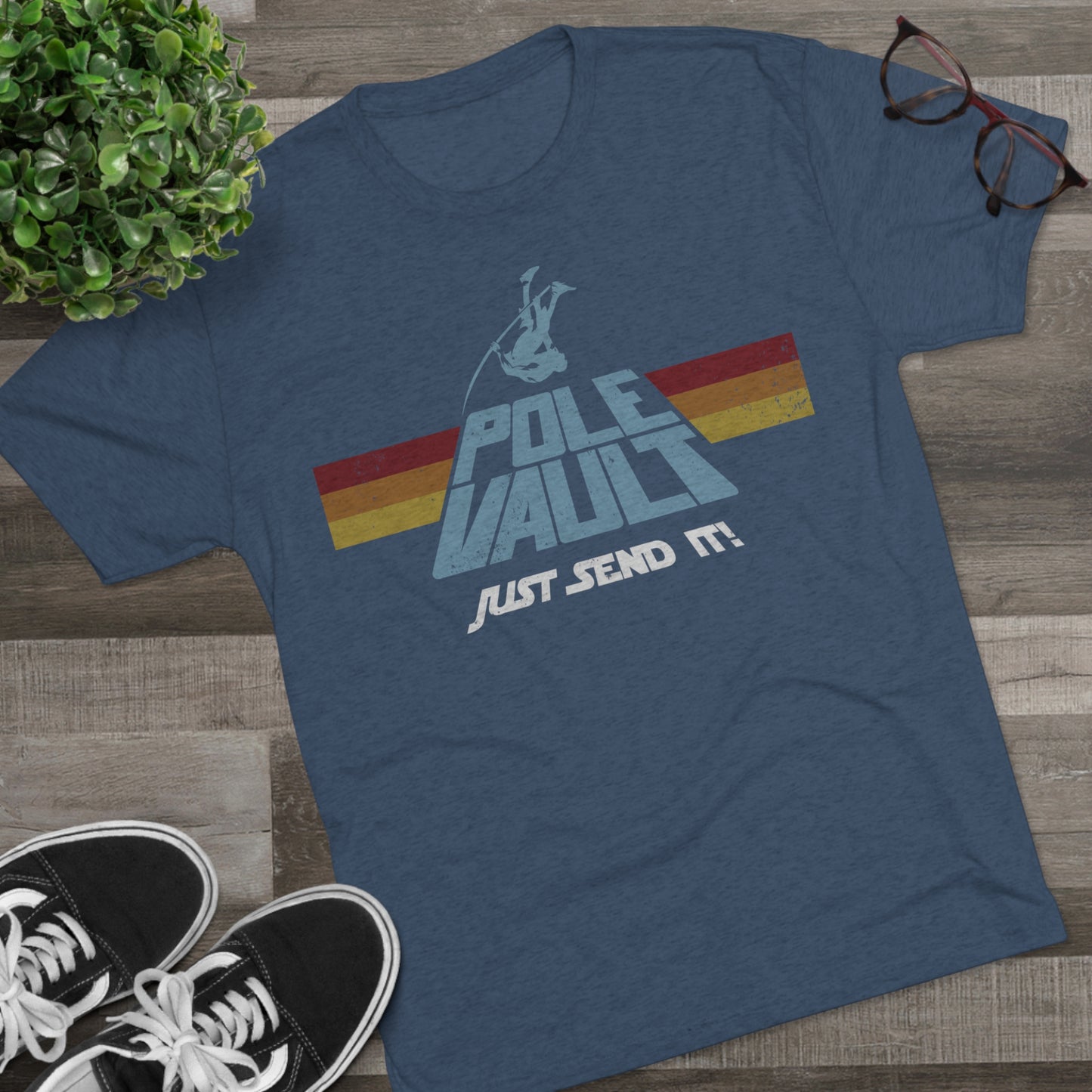 Pole Vault Just Send It Guy - Tri-Blend Tee