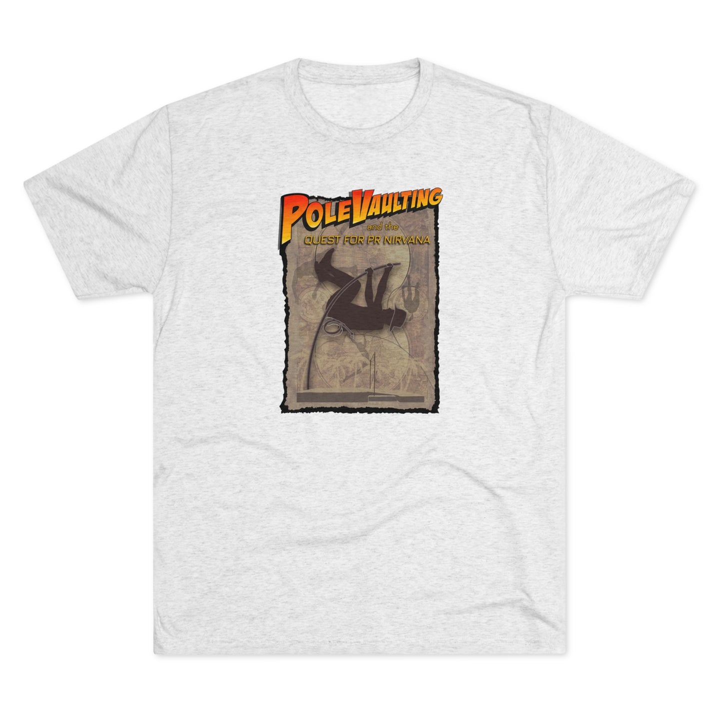 Pole Vaulting, Quest for PR Nirvana - Tri-Blend Tee