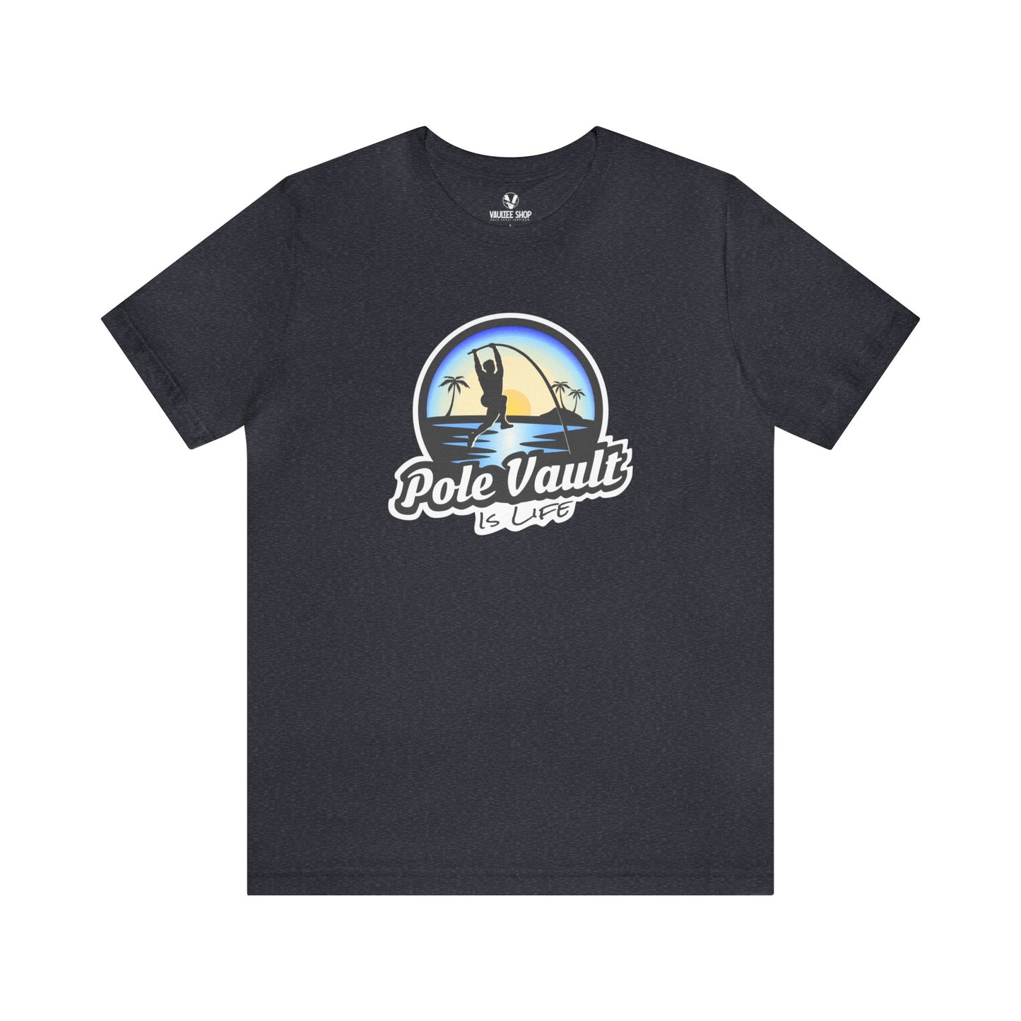 Beach Pole Vault is Life Guy - Deluxe Tee