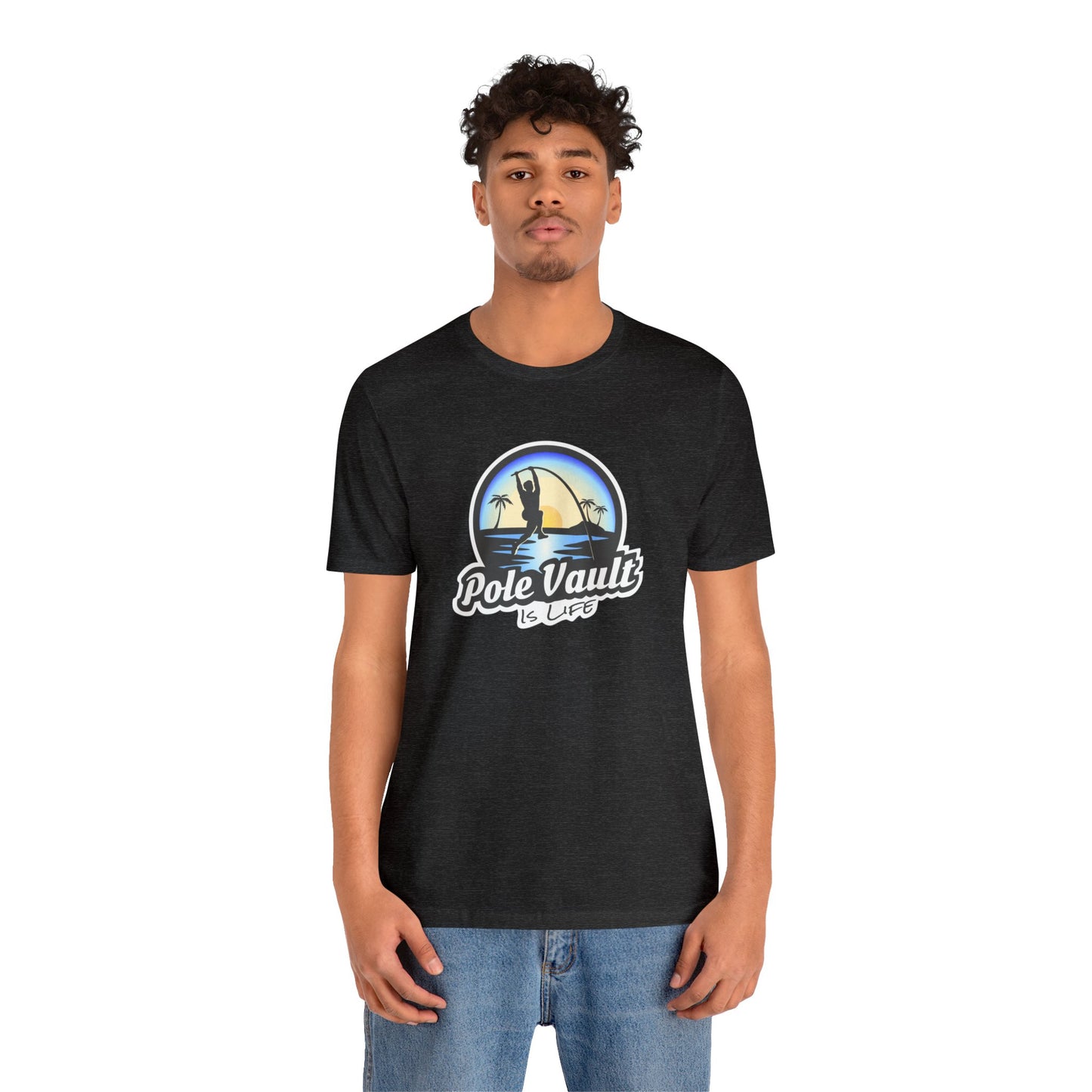 Beach Pole Vault is Life Guy - Deluxe Tee