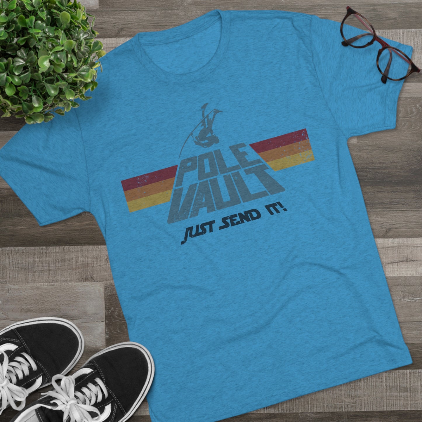 Pole Vault Just Send It Guy - Tri-Blend Tee