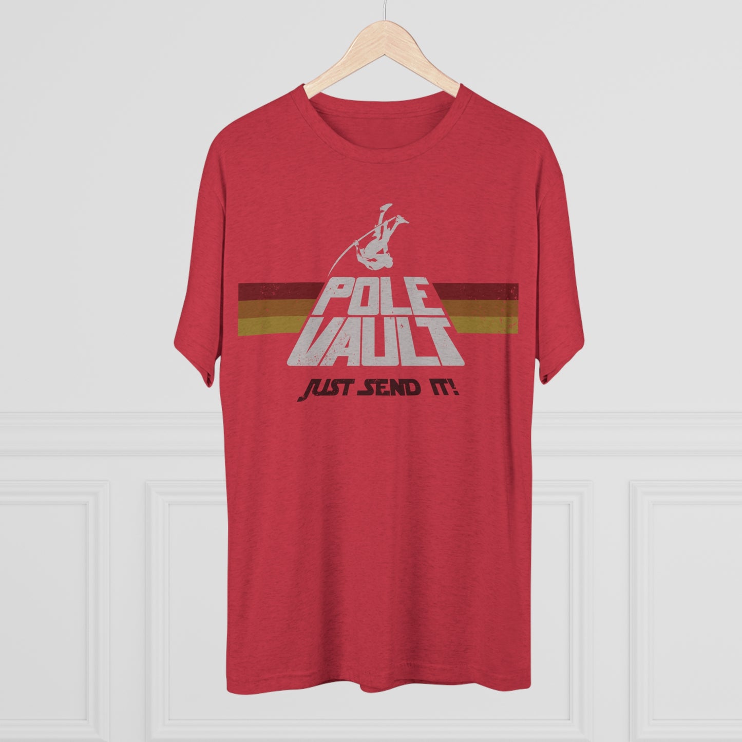 Pole Vault Just Send It Guy - Tri-Blend Tee
