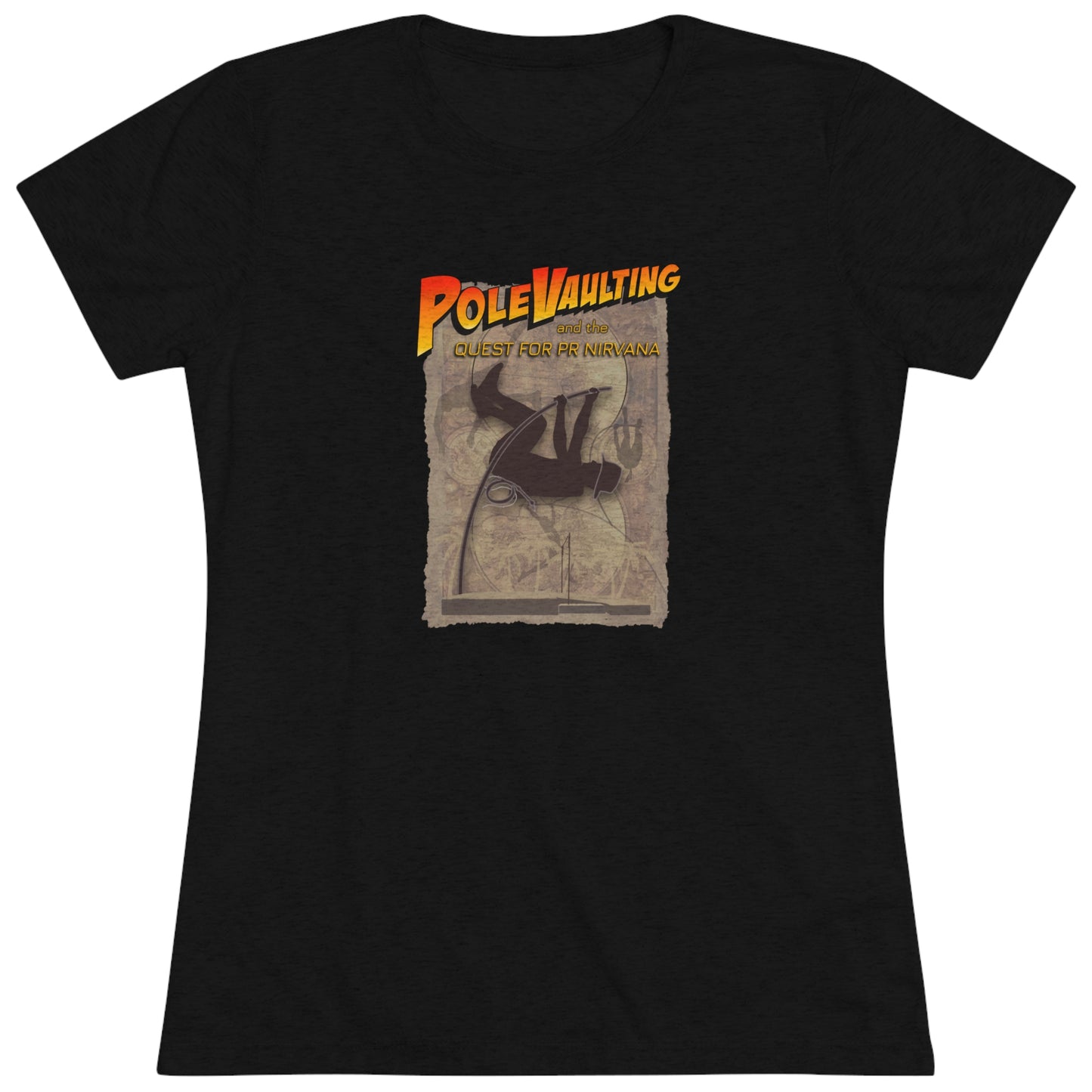 Pole Vaulting, Quest for PR Nirvana - Women's Tri-Blend Tee