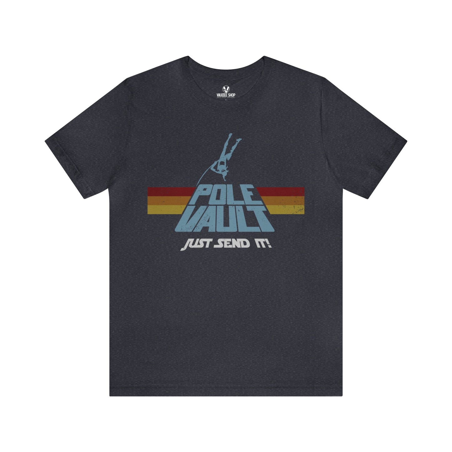 Pole Vault Just Send It Girl - Deluxe Tee