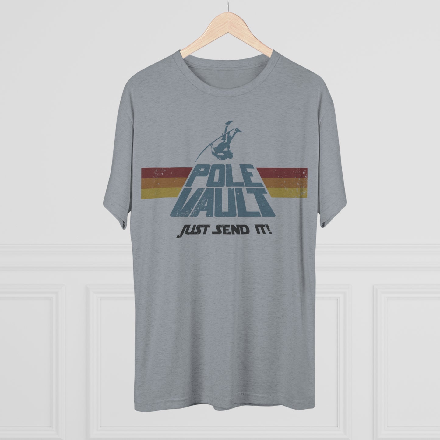 Pole Vault Just Send It Guy - Tri-Blend Tee
