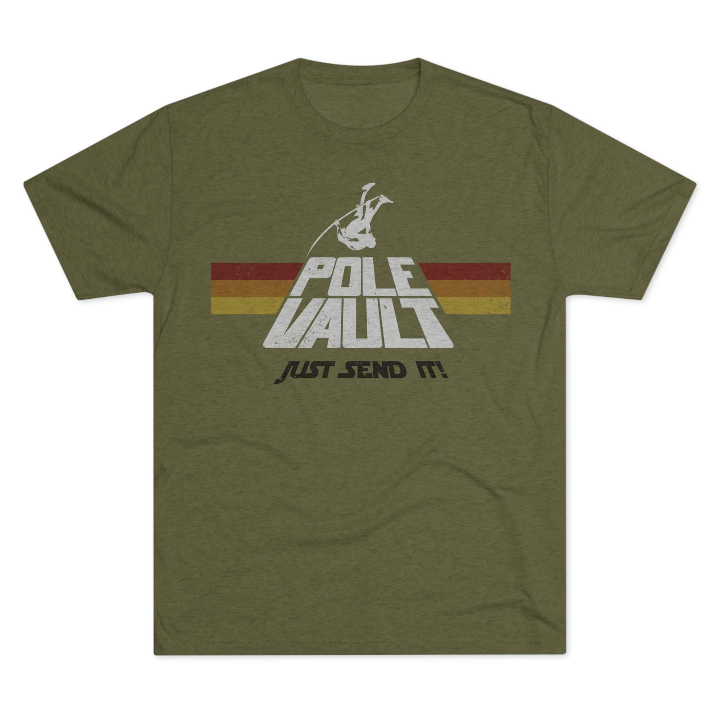 Pole Vault Just Send It Guy - Tri-Blend Tee