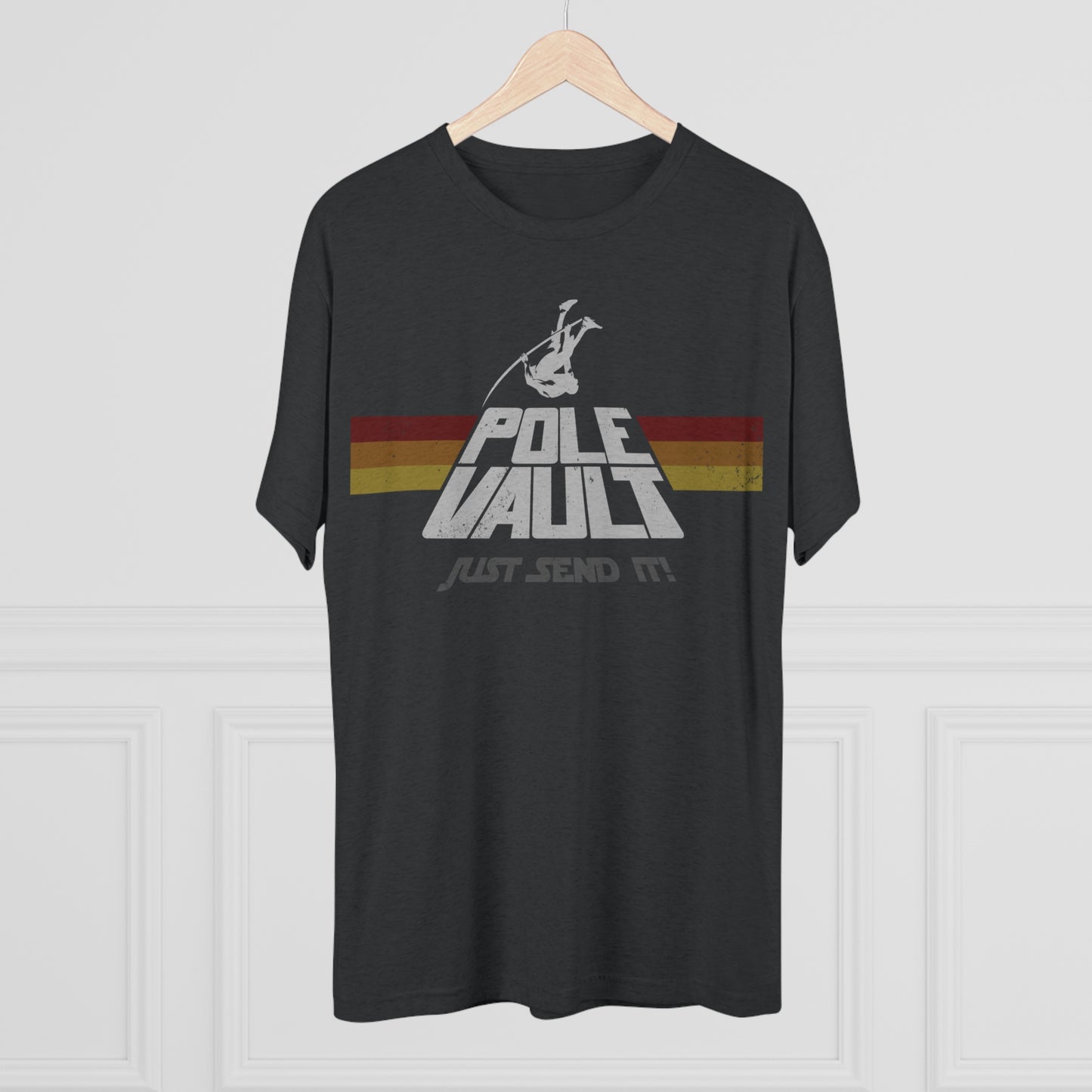 Pole Vault Just Send It Guy - Tri-Blend Tee