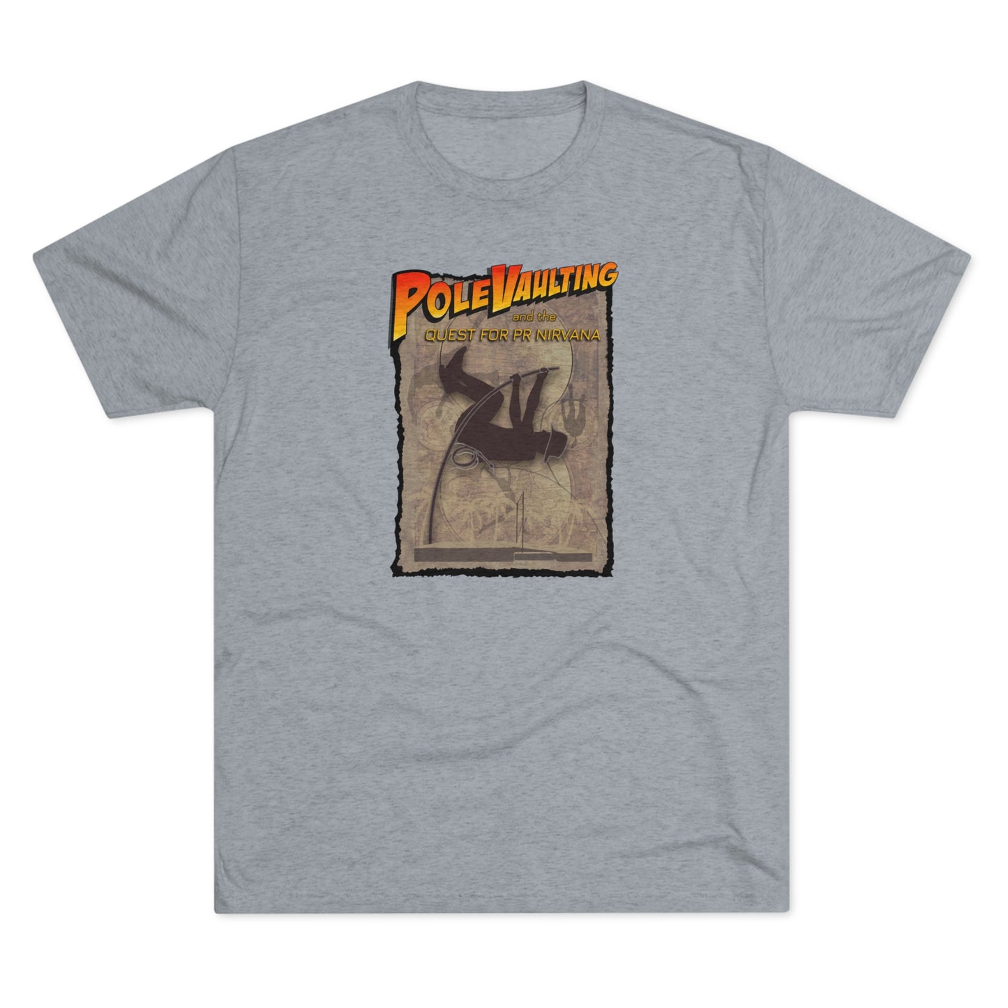 Pole Vaulting, Quest for PR Nirvana - Tri-Blend Tee