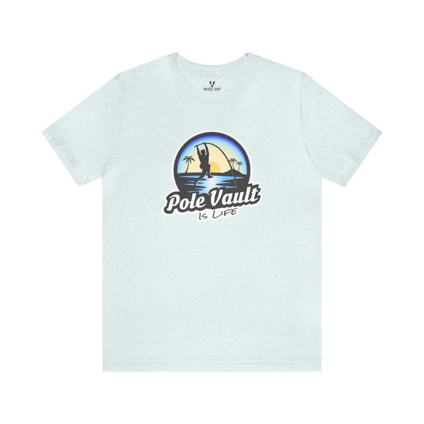 Beach Pole Vault is Life Guy - Deluxe Tee