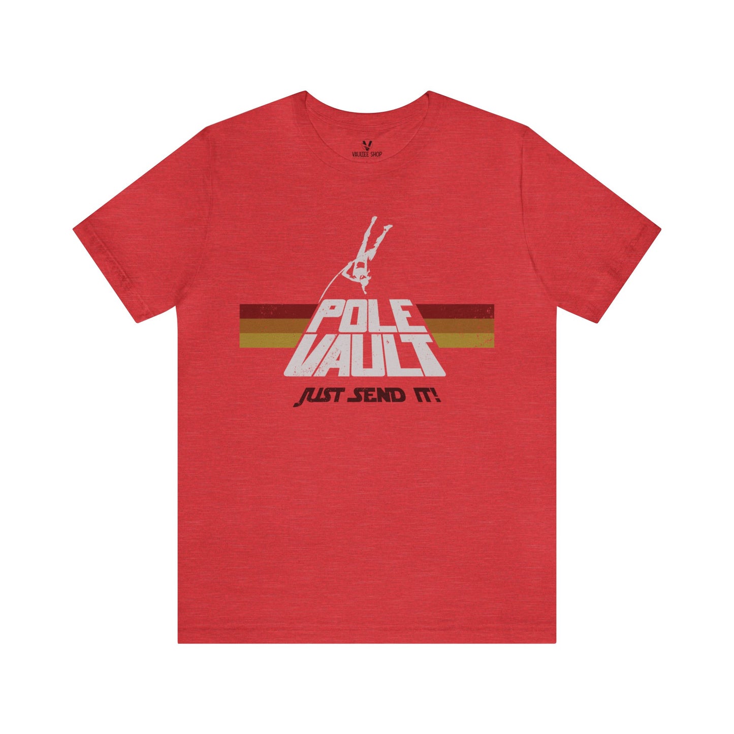 Pole Vault Just Send It Girl - Deluxe Tee