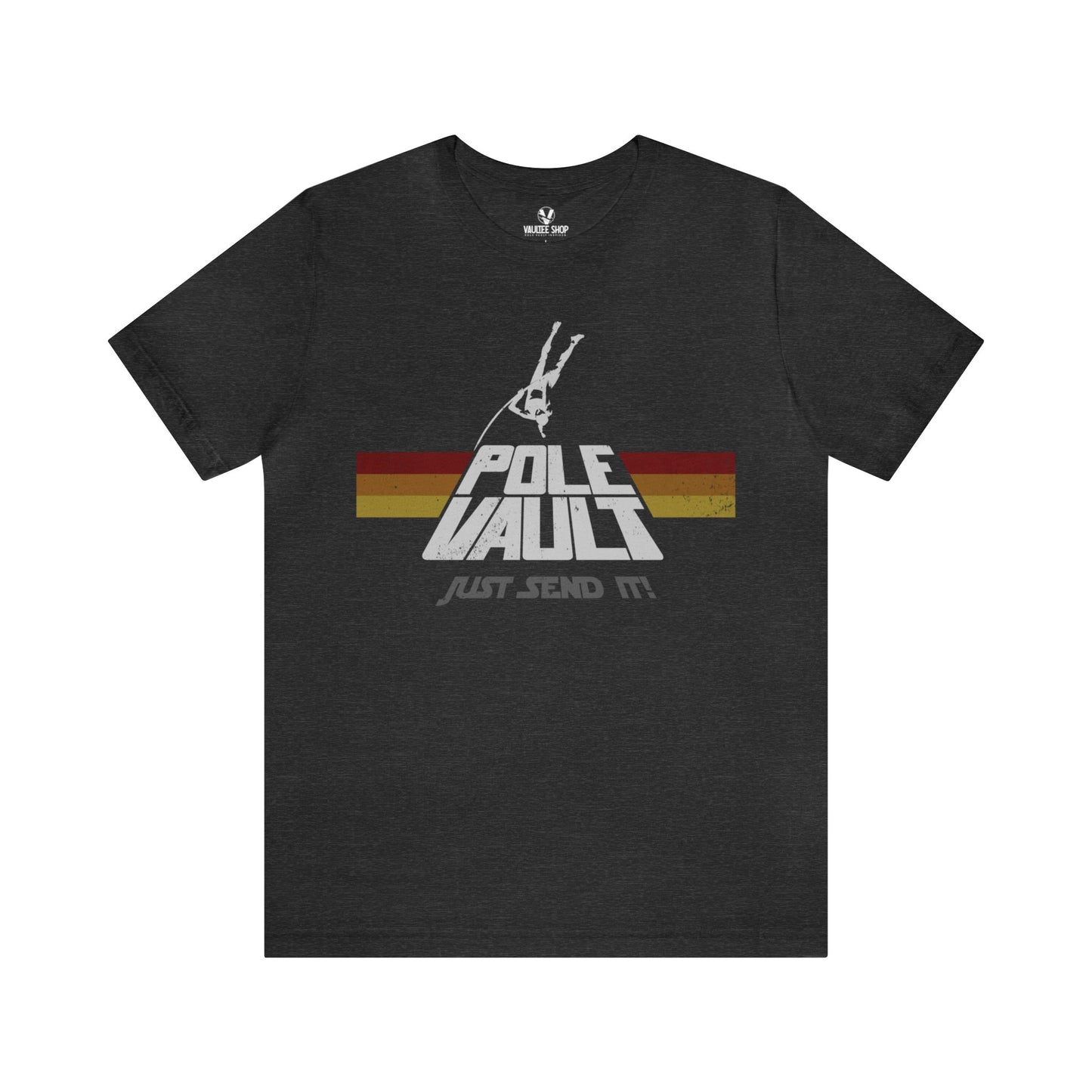Pole Vault Just Send It Girl - Deluxe Tee