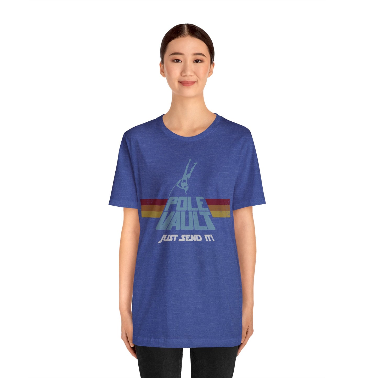 Pole Vault Just Send It Girl - Deluxe Tee