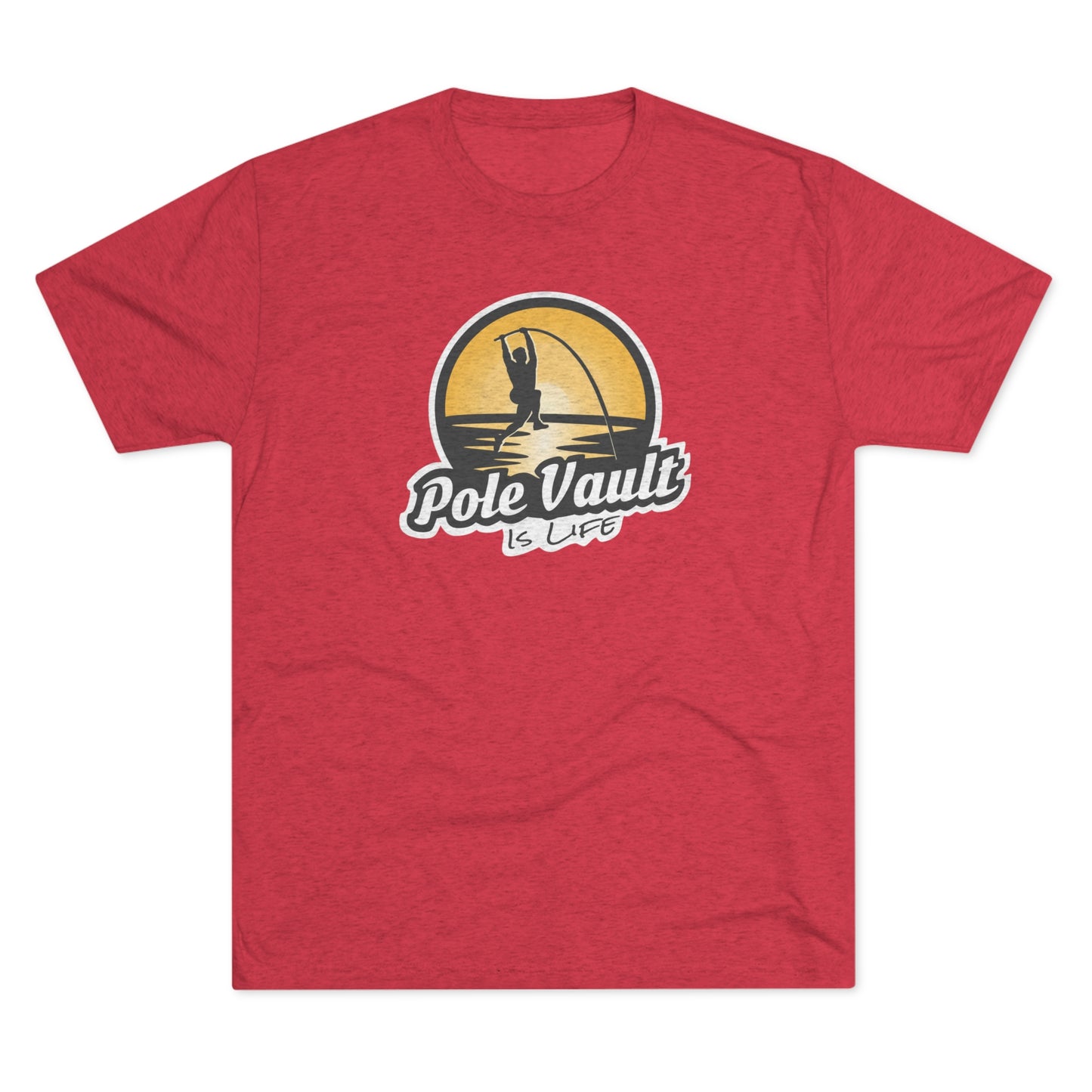 Pole Vault is Life Guy - Tri-Blend Tee