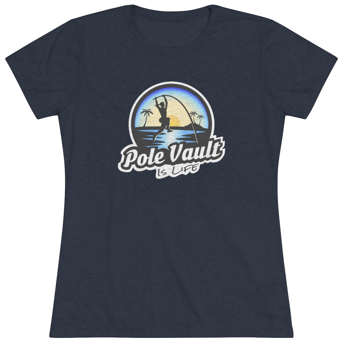 Beach Pole Vault is Life Girl - Women's Tri-Blend Tee