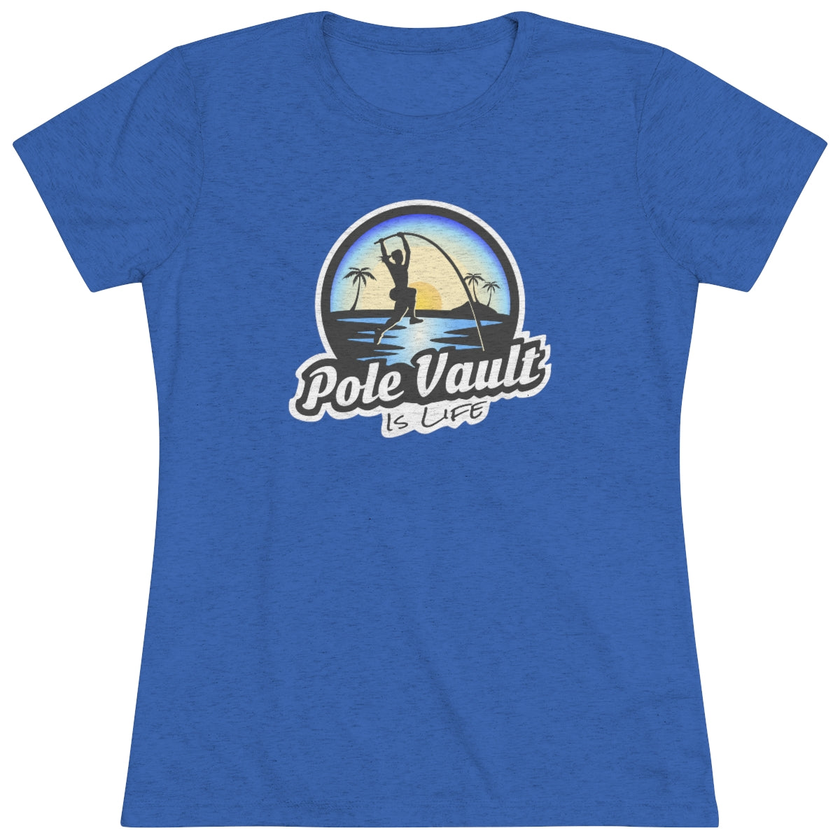 Beach Pole Vault is Life Girl - Women's Tri-Blend Tee