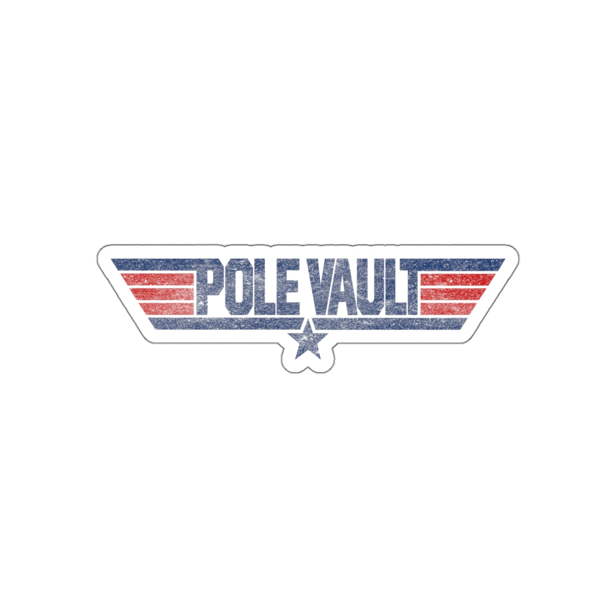 Top Pole Vault Distressed Style - Die-Cut Sticker