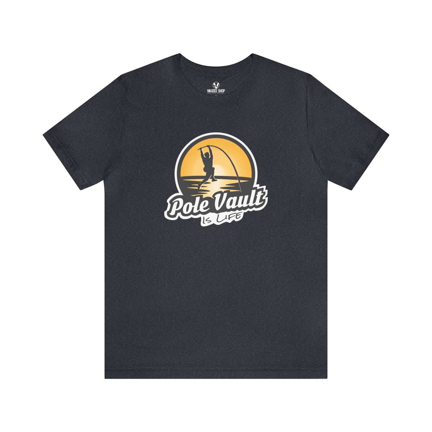 Pole Vault is Life Guy - Deluxe Tee