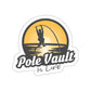 Pole Vault is Life Guy - Die-Cut Sticker