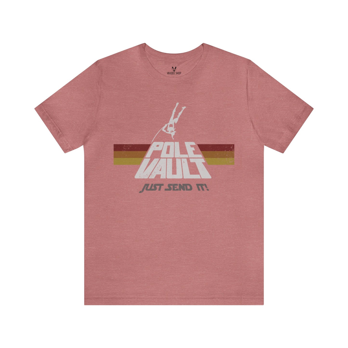 Pole Vault Just Send It Girl - Deluxe Tee