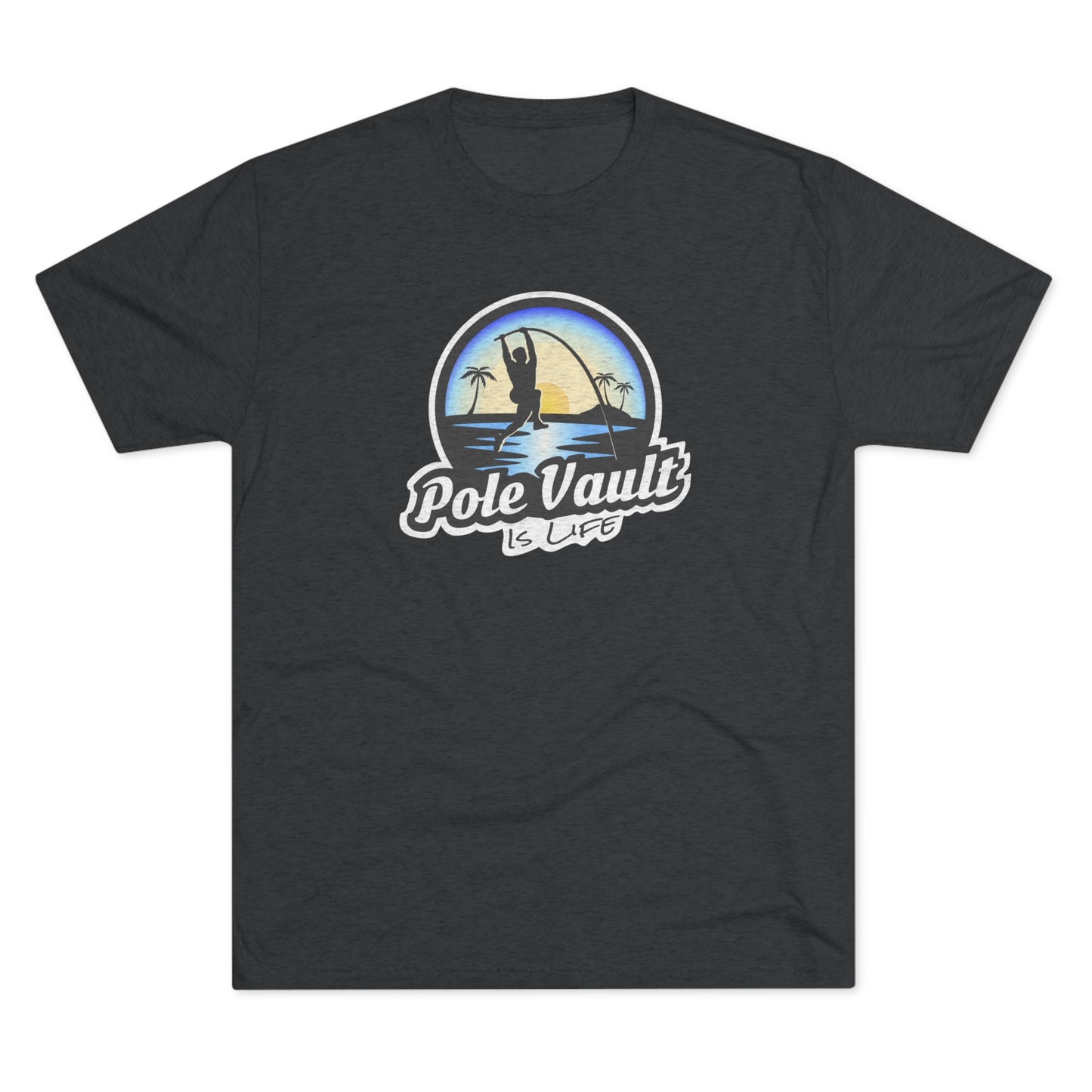 Beach Pole Vault is Life Guy - Tri-Blend Tee