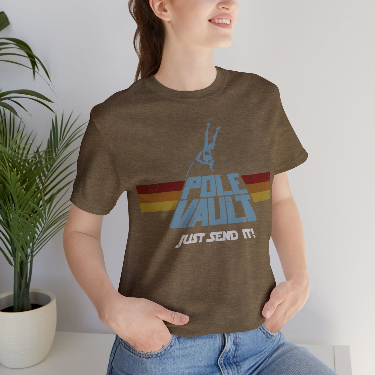 Pole Vault Just Send It Girl - Deluxe Tee