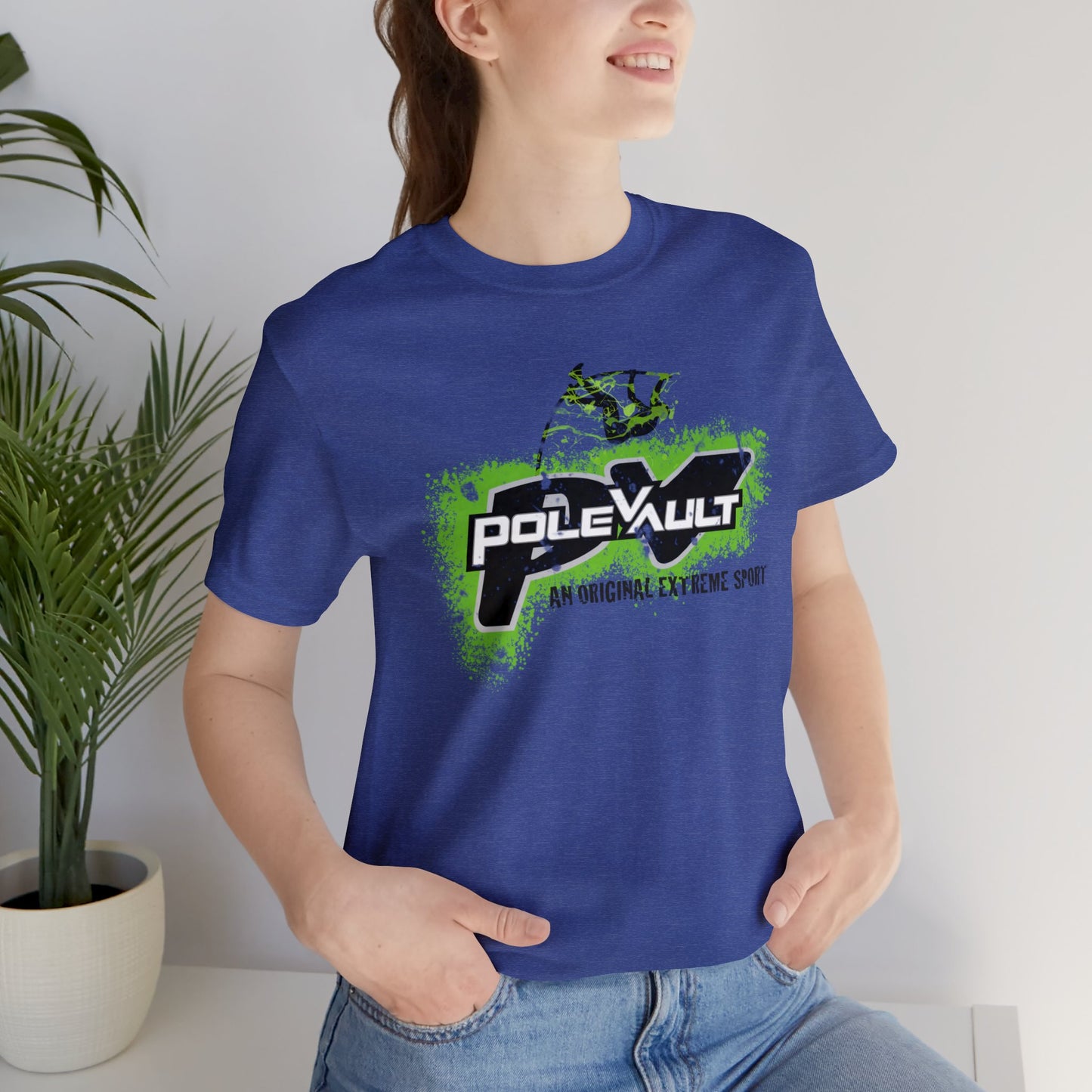 Pole Vault, An Original Extreme Sport - Deluxe Tee