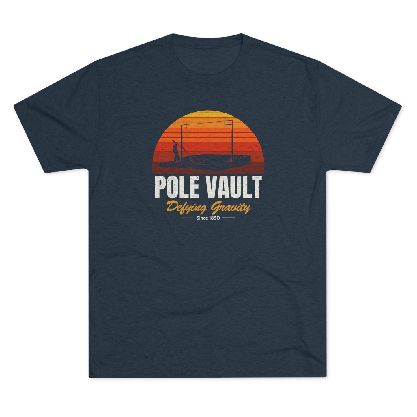 Pole Vault Defying Gravity - Tri-Blend Tee