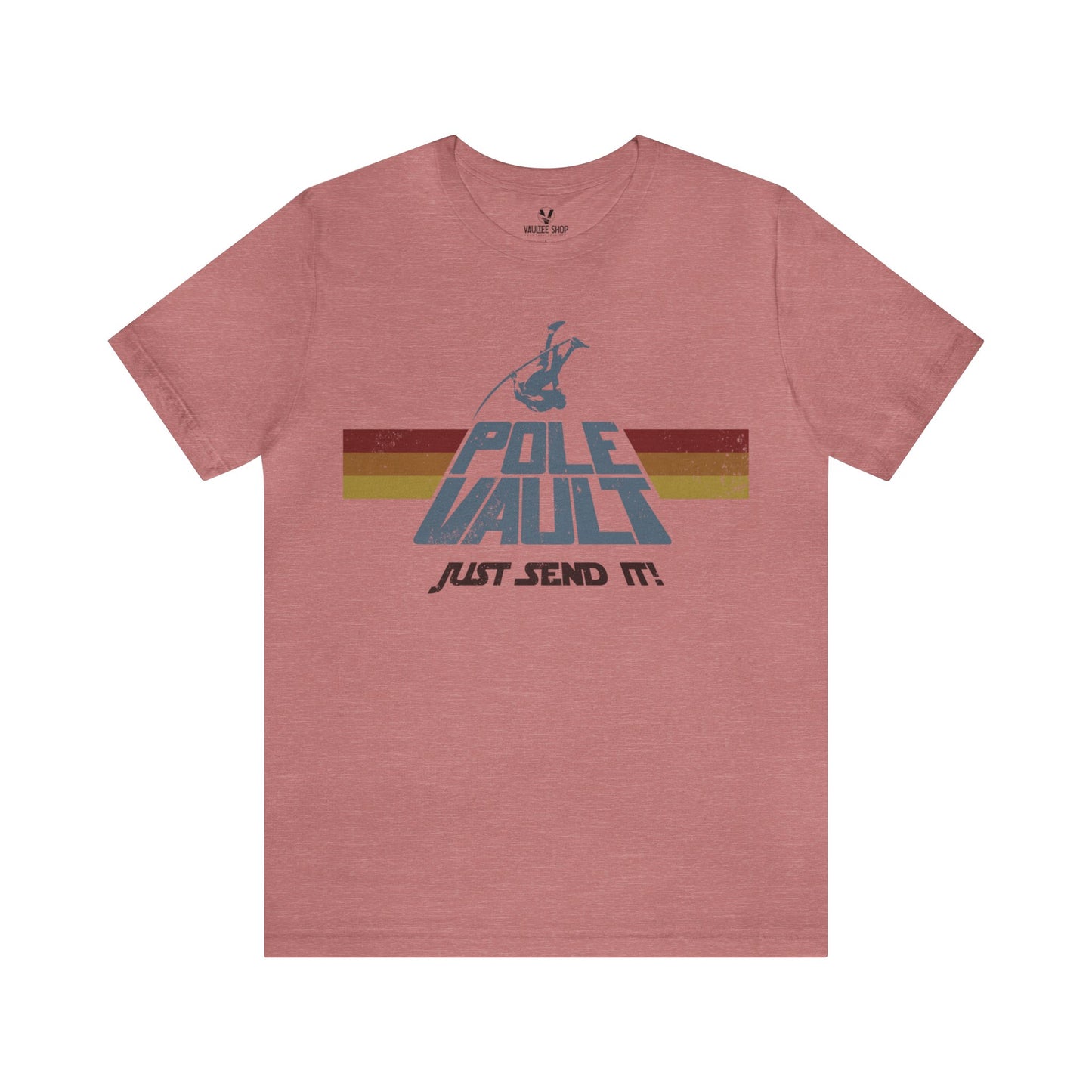 Pole Vault Just Send It Guy - Deluxe Tee