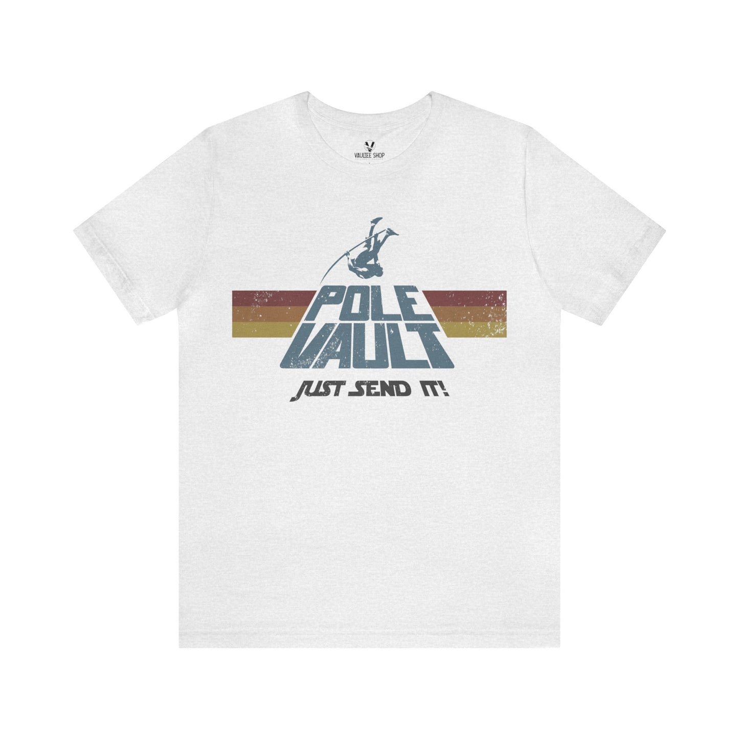 Pole Vault Just Send It Guy - Deluxe Tee