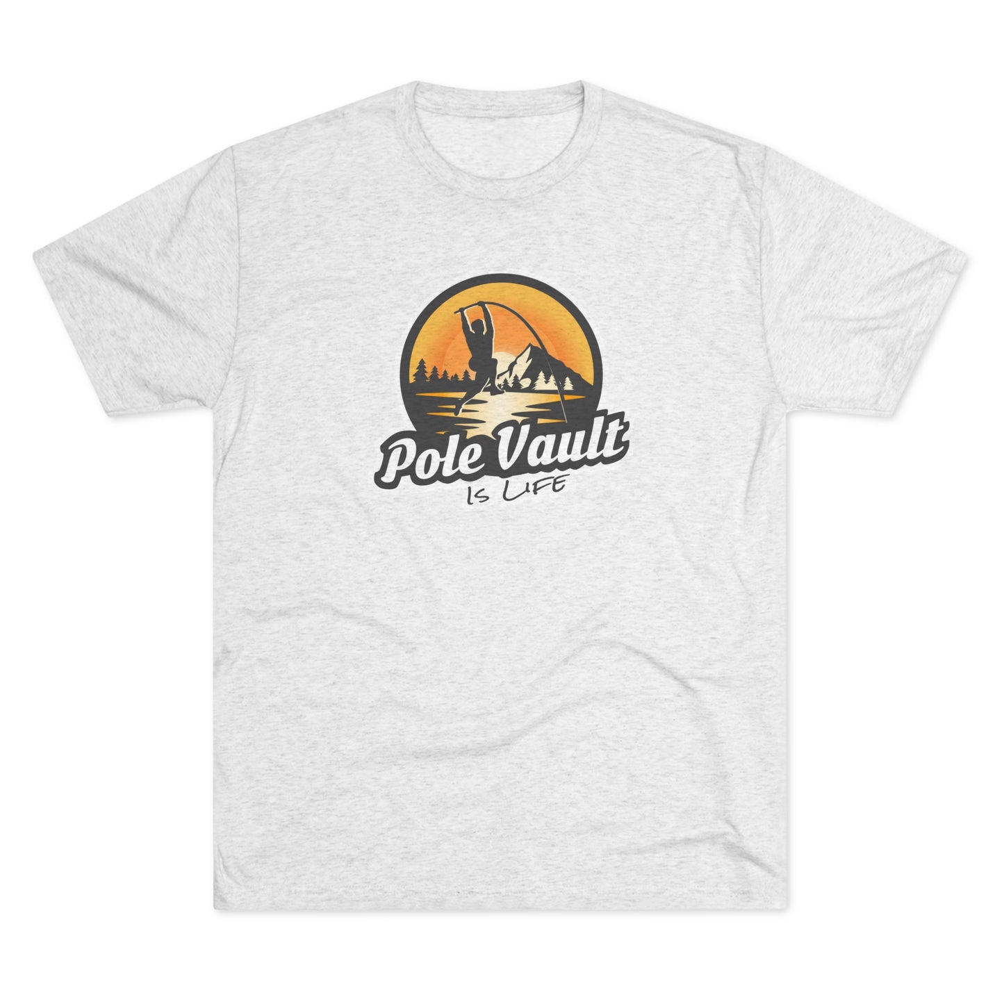 Mountain Pole Vault is Life Guy - Tri-Blend Tee