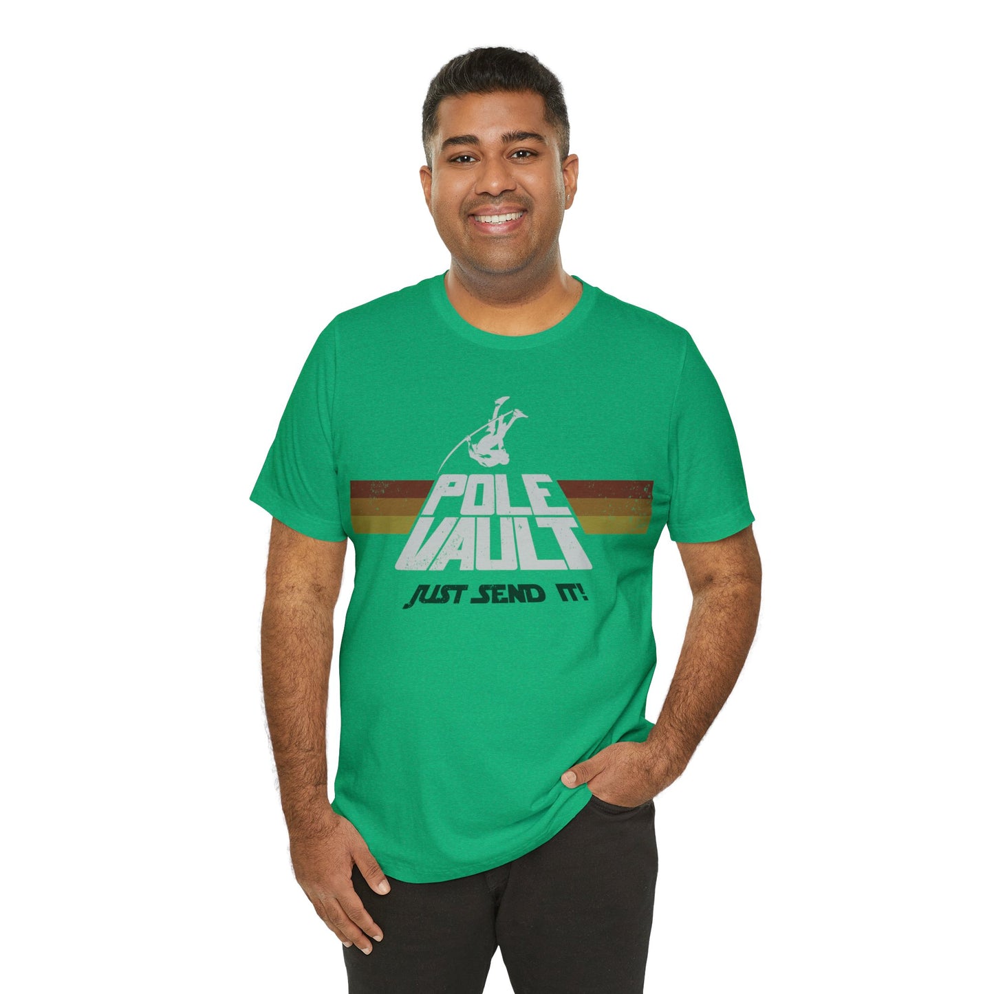 Pole Vault Just Send It Guy - Deluxe Tee