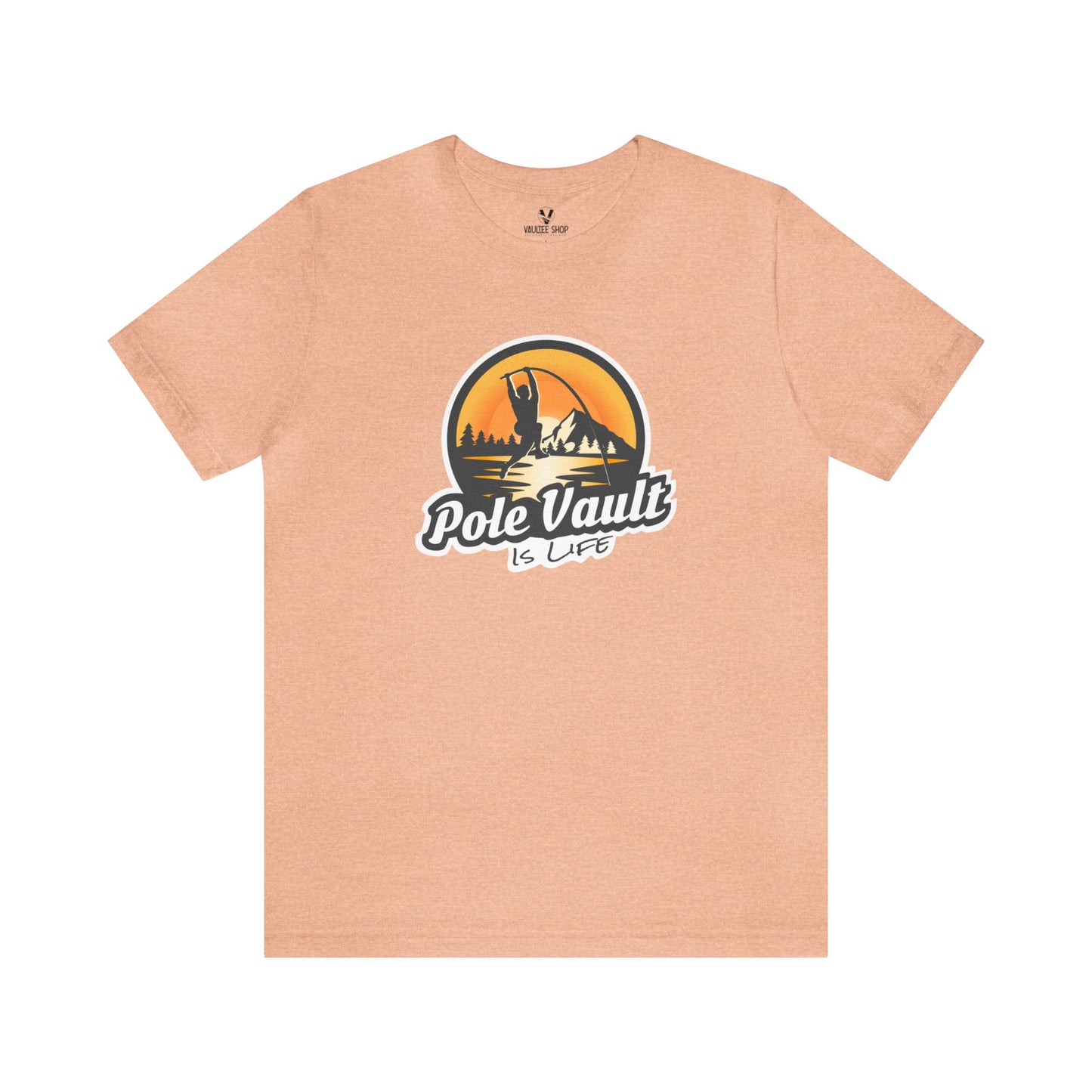 Mountain Pole Vault is Life Guy - Deluxe Tee