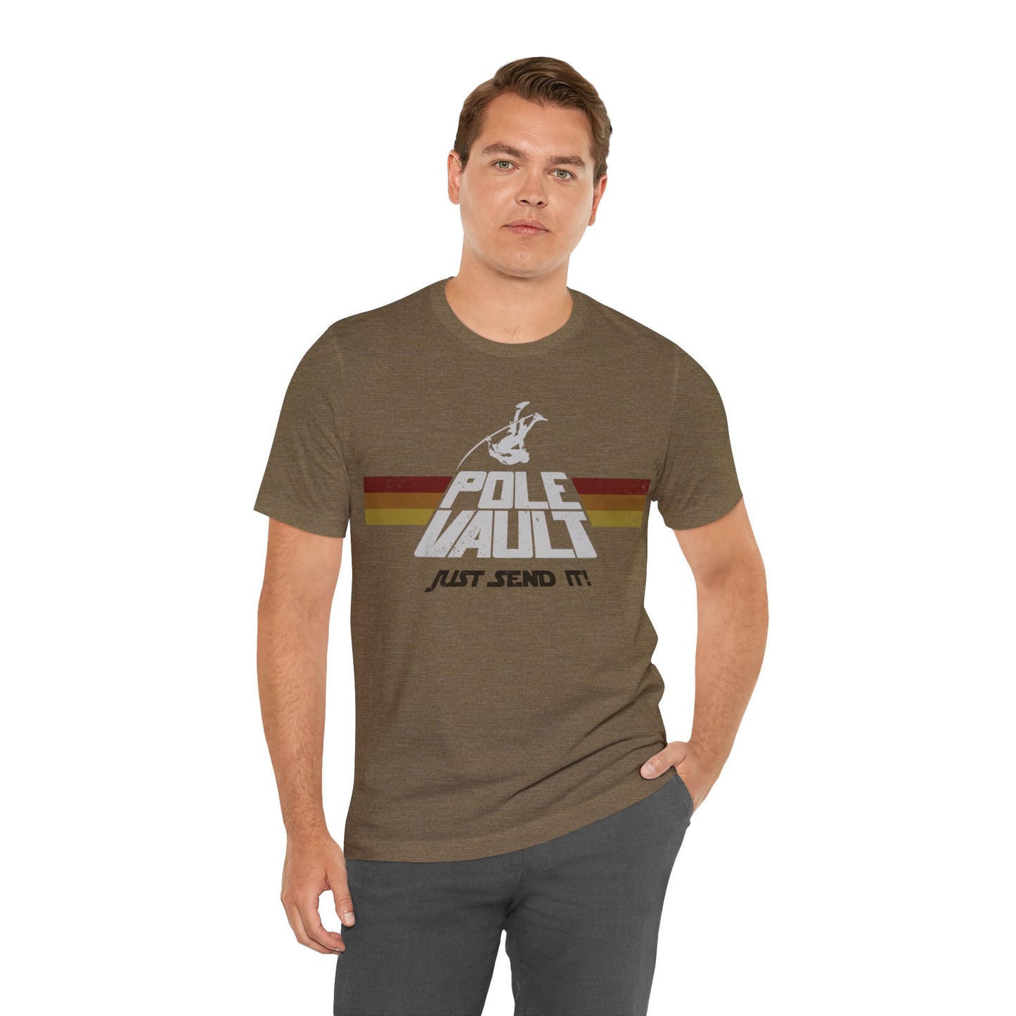 Pole Vault Just Send It Guy - Deluxe Tee