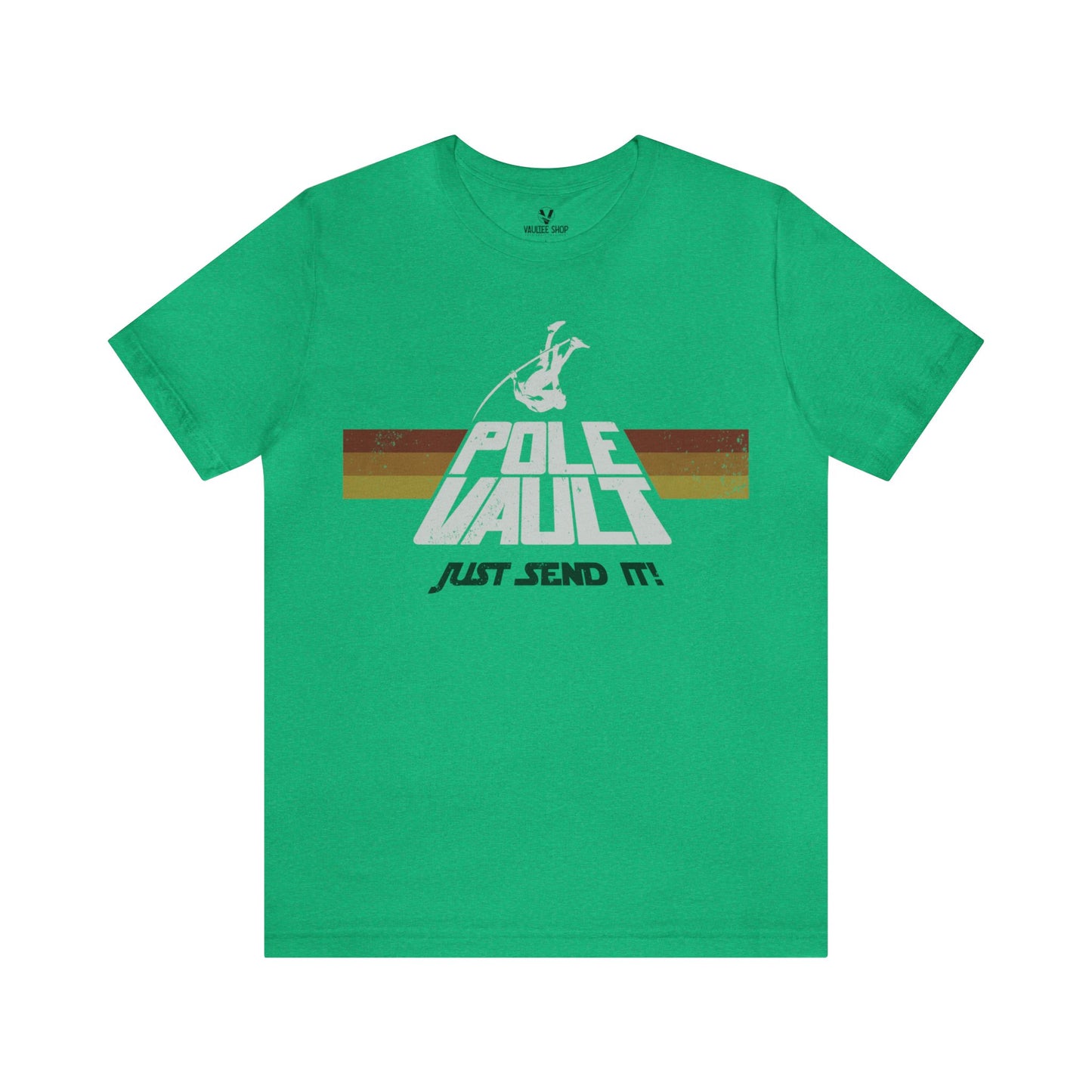 Pole Vault Just Send It Guy - Deluxe Tee