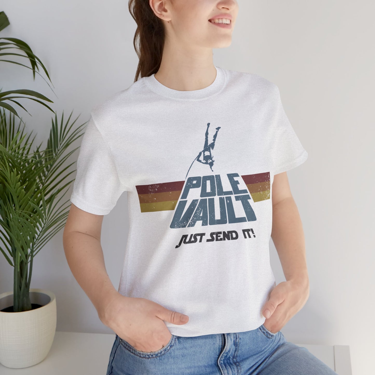 Pole Vault Just Send It Girl - Deluxe Tee